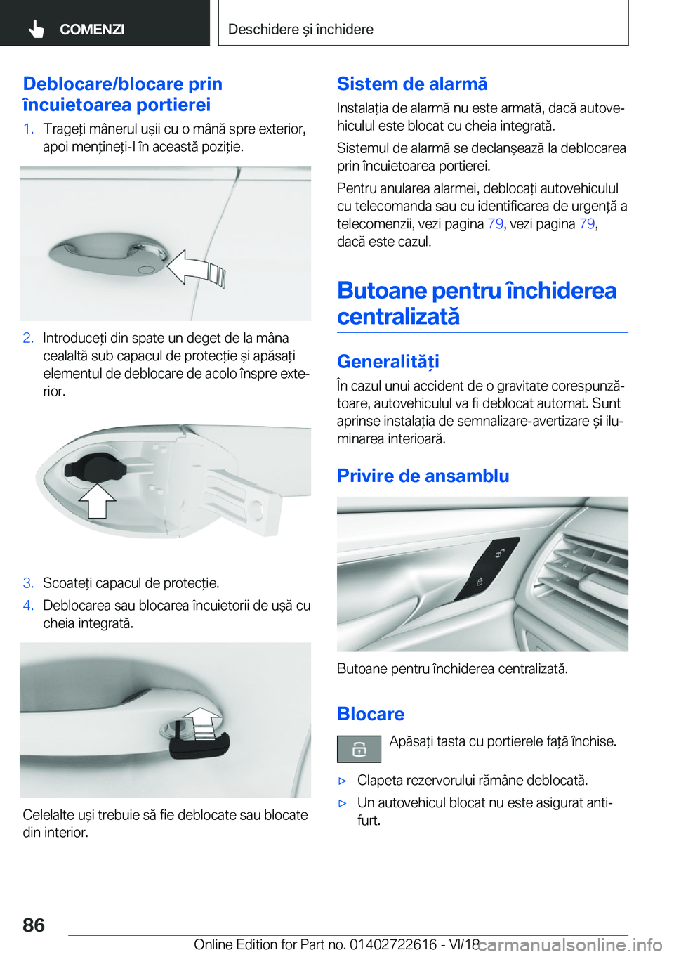 BMW 5 SERIES 2019  Ghiduri De Utilizare (in Romanian) �D�e�b�l�o�c�a�r�e�/�b�l�o�c�a�r�e��p�r�i�n
�