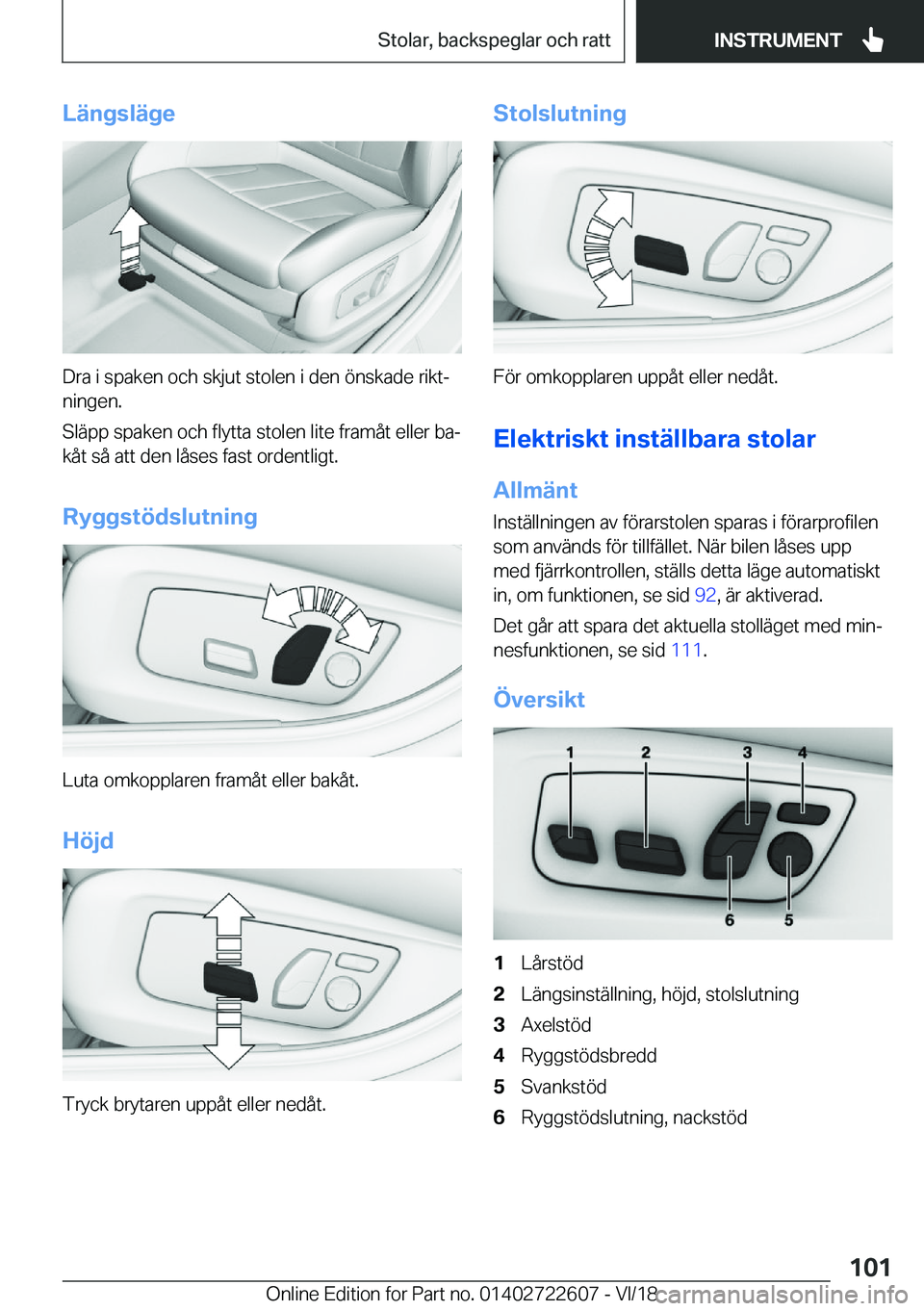 BMW 5 SERIES 2019  InstruktionsbÖcker (in Swedish) �L�ä�n�g�s�l�ä�g�e
�D�r�a��i��s�p�a�k�e�n��o�c�h��s�k�j�u�t��s�t�o�l�e�n��i��d�e�n��