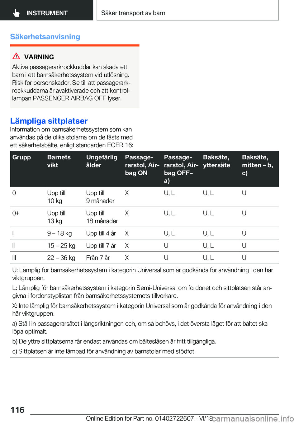 BMW 5 SERIES 2019  InstruktionsbÖcker (in Swedish) �S�ä�k�e�r�h�e�t�s�a�n�v�i�s�n�i�n�g
�V�A�R�N�I�N�G
�A�k�t�i�v�a��p�a�s�s�a�g�e�r�a�r�k�r�o�c�k�k�u�d�d�a�r��k�a�n��s�k�a�d�a��e�t�t �b�a�r�n��i��e�t�t��b�a�r�n�s�ä�k�e�r�h�e�t�s�s�y�s�t�e�m�