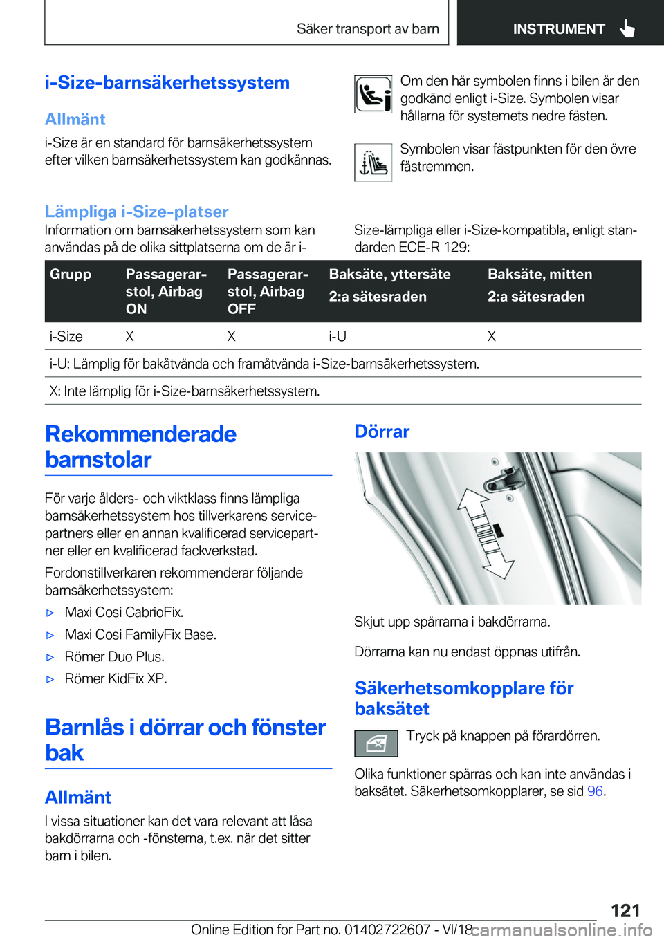 BMW 5 SERIES 2019  InstruktionsbÖcker (in Swedish) �i�-�S�i�z�e�-�b�a�r�n�s�ä�k�e�r�h�e�t�s�s�y�s�t�e�m
�A�l�l�m�ä�n�t �i�-�S�i�z�e��ä�r��e�n��s�t�a�n�d�a�r�d��f�