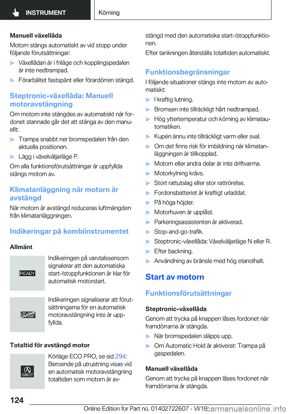 BMW 5 SERIES 2019  InstruktionsbÖcker (in Swedish) �M�a�n�u�e�l�l��v�ä�x�e�l�l�å�d�a
�M�o�t�o�r�n��s�t�ä�n�g�s��a�u�t�o�m�a�t�i�s�k�t��a�v��v�i�d��s�t�o�p�p��u�n�d�e�r
�f�