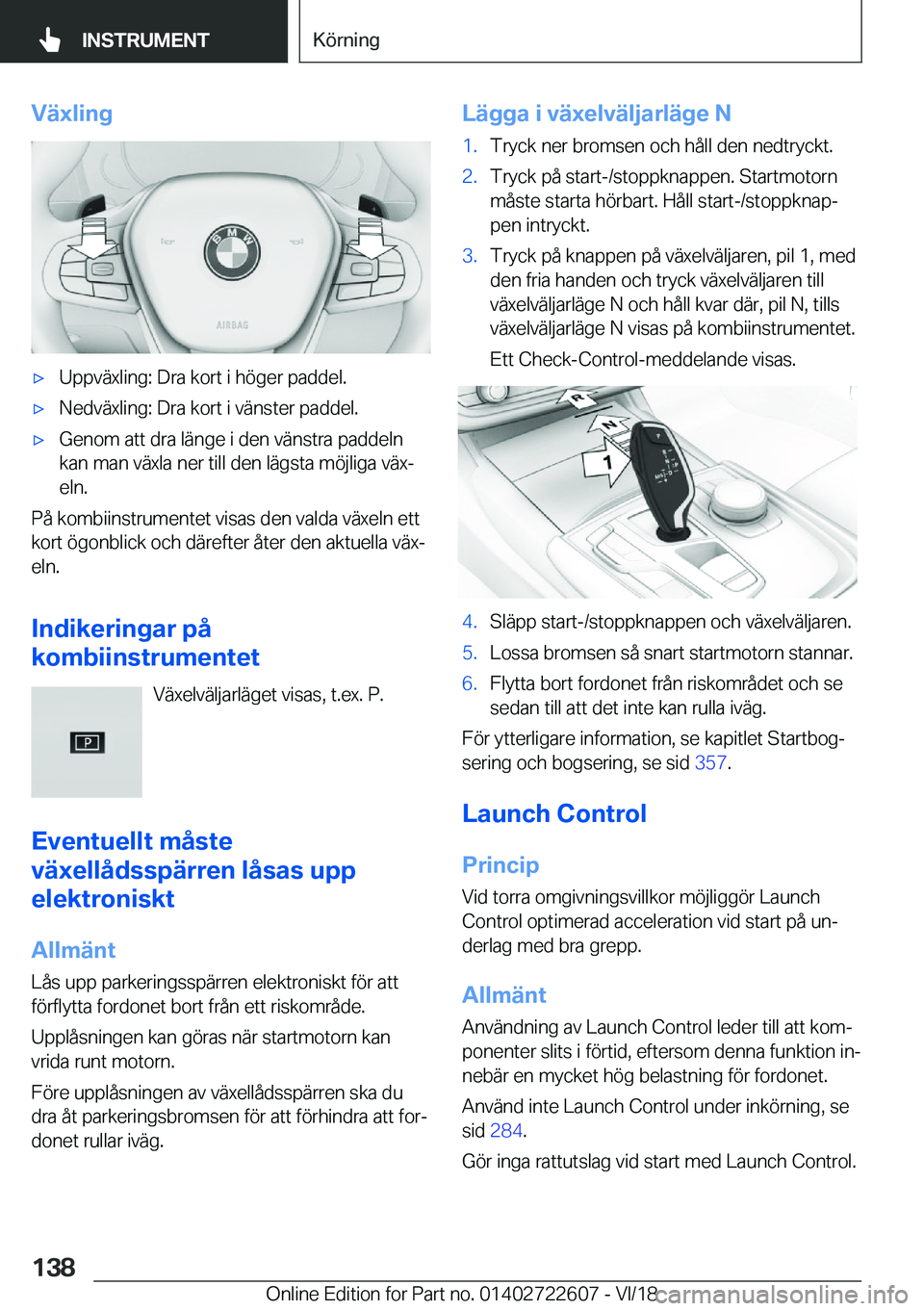 BMW 5 SERIES 2019  InstruktionsbÖcker (in Swedish) �V�ä�x�l�i�n�gx�U�p�p�v�ä�x�l�i�n�g�:��D�r�a��k�o�r�t��i��h�