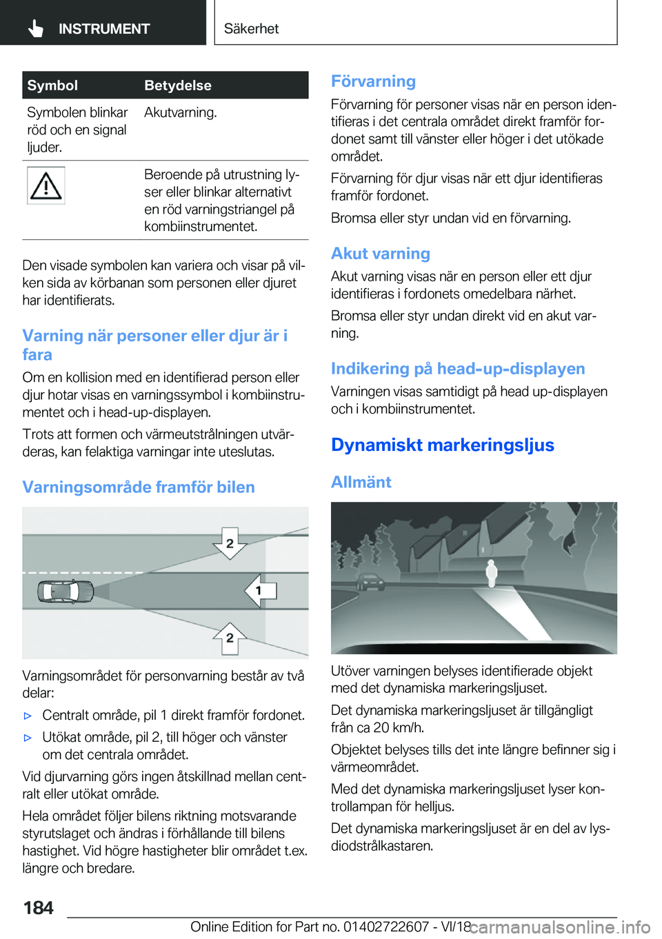 BMW 5 SERIES 2019  InstruktionsbÖcker (in Swedish) �S�y�m�b�o�l�B�e�t�y�d�e�l�s�e�S�y�m�b�o�l�e�n��b�l�i�n�k�a�r
�r�