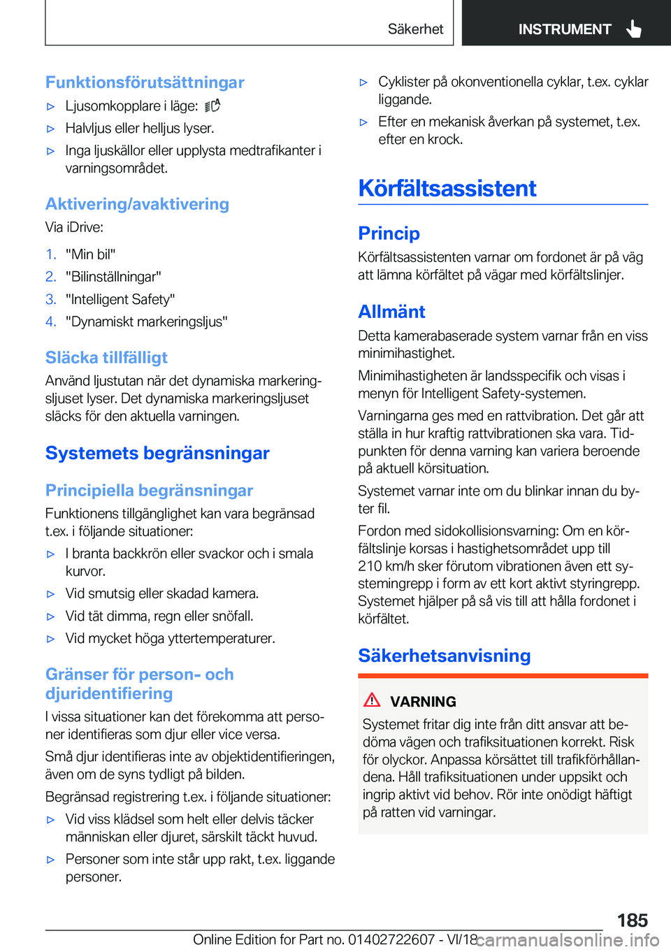 BMW 5 SERIES 2019  InstruktionsbÖcker (in Swedish) �F�u�n�k�t�i�o�n�s�f�