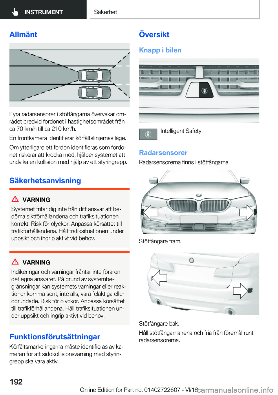 BMW 5 SERIES 2019  InstruktionsbÖcker (in Swedish) �A�l�l�m�ä�n�t
�F�y�r�a��r�a�d�a�r�s�e�n�s�o�r�e�r��i��s�t�