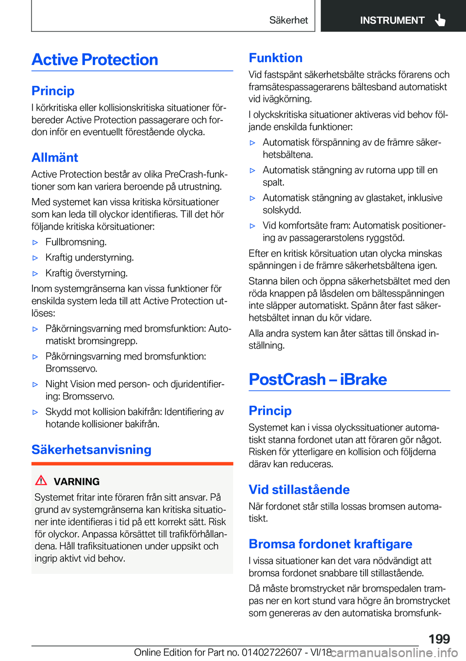 BMW 5 SERIES 2019  InstruktionsbÖcker (in Swedish) �A�c�t�i�v�e��P�r�o�t�e�c�t�i�o�n
�P�r�i�n�c�i�p�I��k�