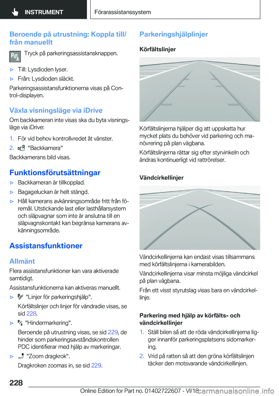 BMW 5 SERIES 2019  InstruktionsbÖcker (in Swedish) �B�e�r�o�e�n�d�e��p�å��u�t�r�u�s�t�n�i�n�g�:��K�o�p�p�l�a��t�i�l�l�/
�f�r�å�n��m�a�n�u�e�l�l�t
�T�r�y�c�k��p�å��p�a�r�k�e�r�i�n�g�s�a�s�s�i�s�t�a�n�s�k�n�a�p�p�e�n�.x�T�i�l�l�:��L�y�s�d�i�