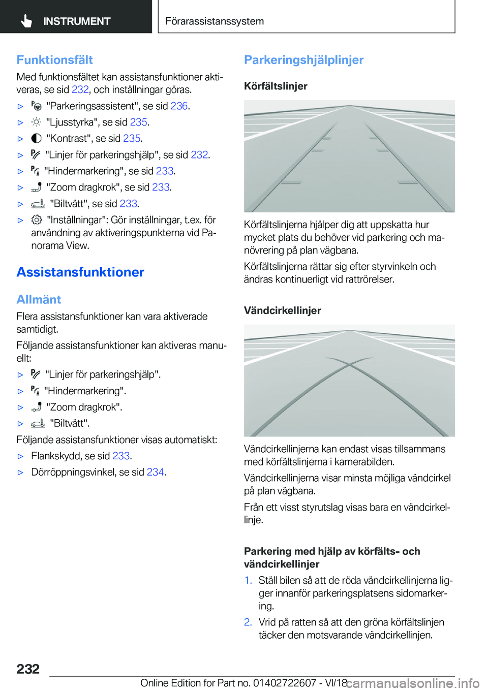 BMW 5 SERIES 2019  InstruktionsbÖcker (in Swedish) �F�u�n�k�t�i�o�n�s�f�ä�l�t�M�e�d��f�u�n�k�t�i�o�n�s�f�ä�l�t�e�t��k�a�n��a�s�s�i�s�t�a�n�s�f�u�n�k�t�i�o�n�e�r��a�k�t�ij
�v�e�r�a�s�,��s�e��s�i�d� �2�3�2�,��o�c�h��i�n�s�t�ä�l�l�n�i�n�g�a�