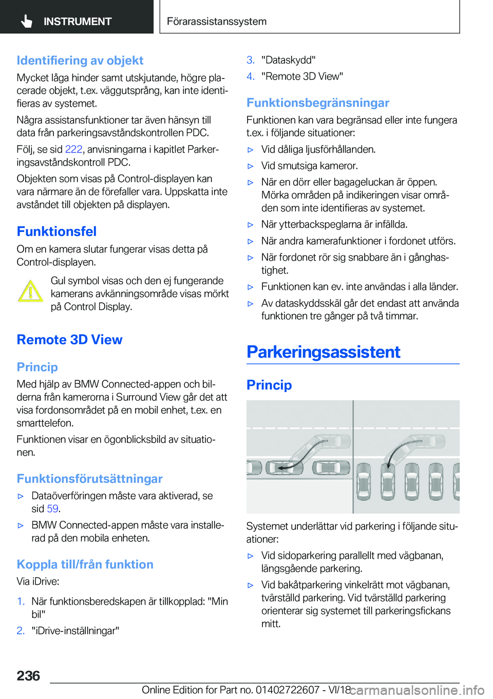 BMW 5 SERIES 2019  InstruktionsbÖcker (in Swedish) �I�d�e�n�t�i�f�i�e�r�i�n�g��a�v��o�b�j�e�k�t
�M�y�c�k�e�t��l�å�g�a��h�i�n�d�e�r��s�a�m�t��u�t�s�k�j�u�t�a�n�d�e�,��h�