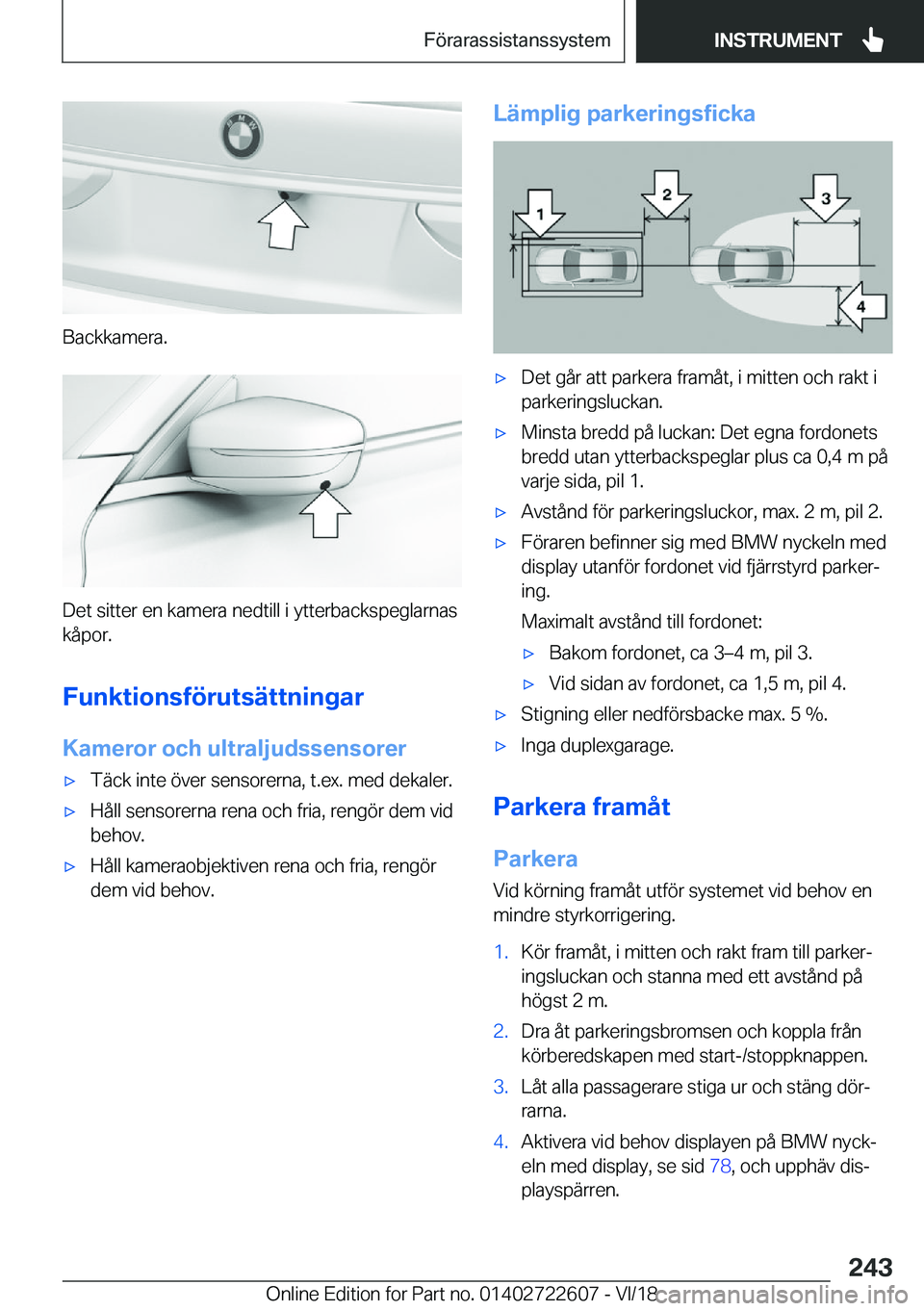 BMW 5 SERIES 2019  InstruktionsbÖcker (in Swedish) �B�a�c�k�k�a�m�e�r�a�.
�D�e�t��s�i�t�t�e�r��e�n��k�a�m�e�r�a��n�e�d�t�i�l�l��i��y�t�t�e�r�b�a�c�k�s�p�e�g�l�a�r�n�a�s�k�å�p�o�r�.
�F�u�n�k�t�i�o�n�s�f�