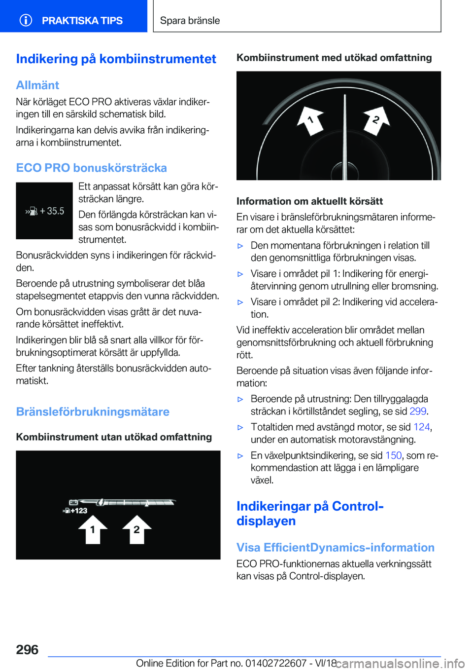 BMW 5 SERIES 2019  InstruktionsbÖcker (in Swedish) �I�n�d�i�k�e�r�i�n�g��p�å��k�o�m�b�i�i�n�s�t�r�u�m�e�n�t�e�t�A�l�l�m�ä�n�t
�N�ä�r��k�