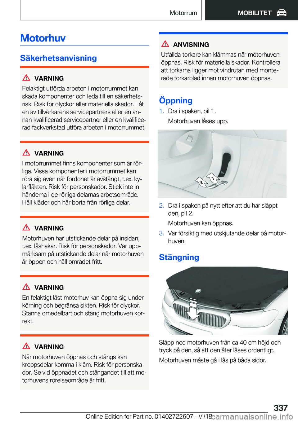 BMW 5 SERIES 2019  InstruktionsbÖcker (in Swedish) �M�o�t�o�r�h�u�v
�S�ä�k�e�r�h�e�t�s�a�n�v�i�s�n�i�n�g
�V�A�R�N�I�N�G
�F�e�l�a�k�t�i�g�t��u�t�f�