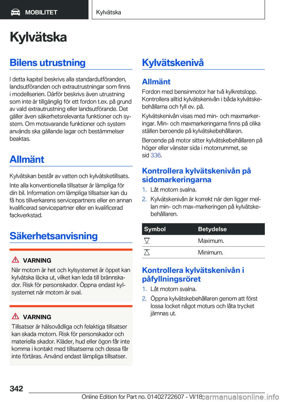 BMW 5 SERIES 2019  InstruktionsbÖcker (in Swedish) �K�y�l�v�ä�t�s�k�a�B�i�l�e�n�s��u�t�r�u�s�t�n�i�n�g
�I��d�e�t�t�a��k�a�p�i�t�e�l��b�e�s�k�r�i�v�s��a�l�l�a��s�t�a�n�d�a�r�d�u�t�f�