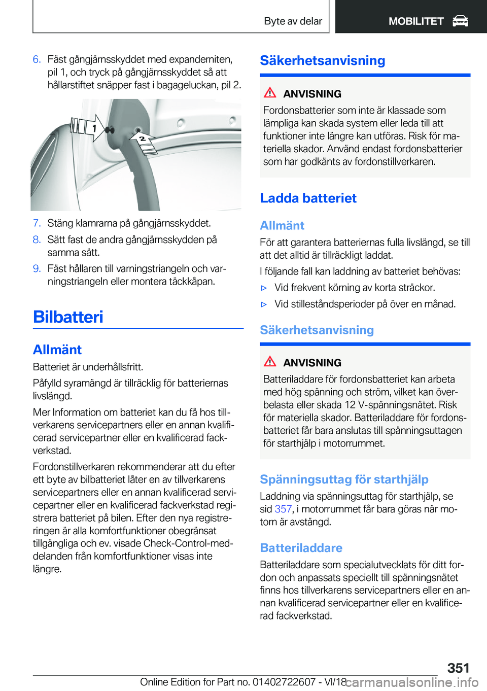 BMW 5 SERIES 2019  InstruktionsbÖcker (in Swedish) �6�.�F�ä�s�t��g�å�n�g�j�ä�r�n�s�s�k�y�d�d�e�t��m�e�d��e�x�p�a�n�d�e�r�n�i�t�e�n�,
�p�i�l��1�,��o�c�h��t�r�y�c�k��p�å��g�å�n�g�j�ä�r�n�s�s�k�y�d�d�e�t��s�å��a�t�t �h�å�l�l�a�r�s�t�i�f