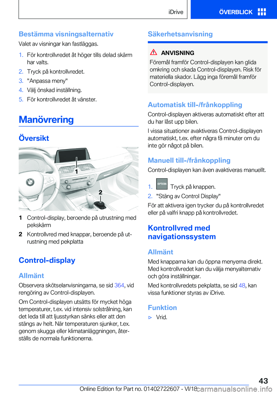 BMW 5 SERIES 2019  InstruktionsbÖcker (in Swedish) �B�e�s�t�ä�m�m�a��v�i�s�n�i�n�g�s�a�l�t�e�r�n�a�t�i�v�V�a�l�e�t��a�v��v�i�s�n�i�n�g�a�r��k�a�n��f�a�s�t�l�ä�g�g�a�s�.�1�.�F�