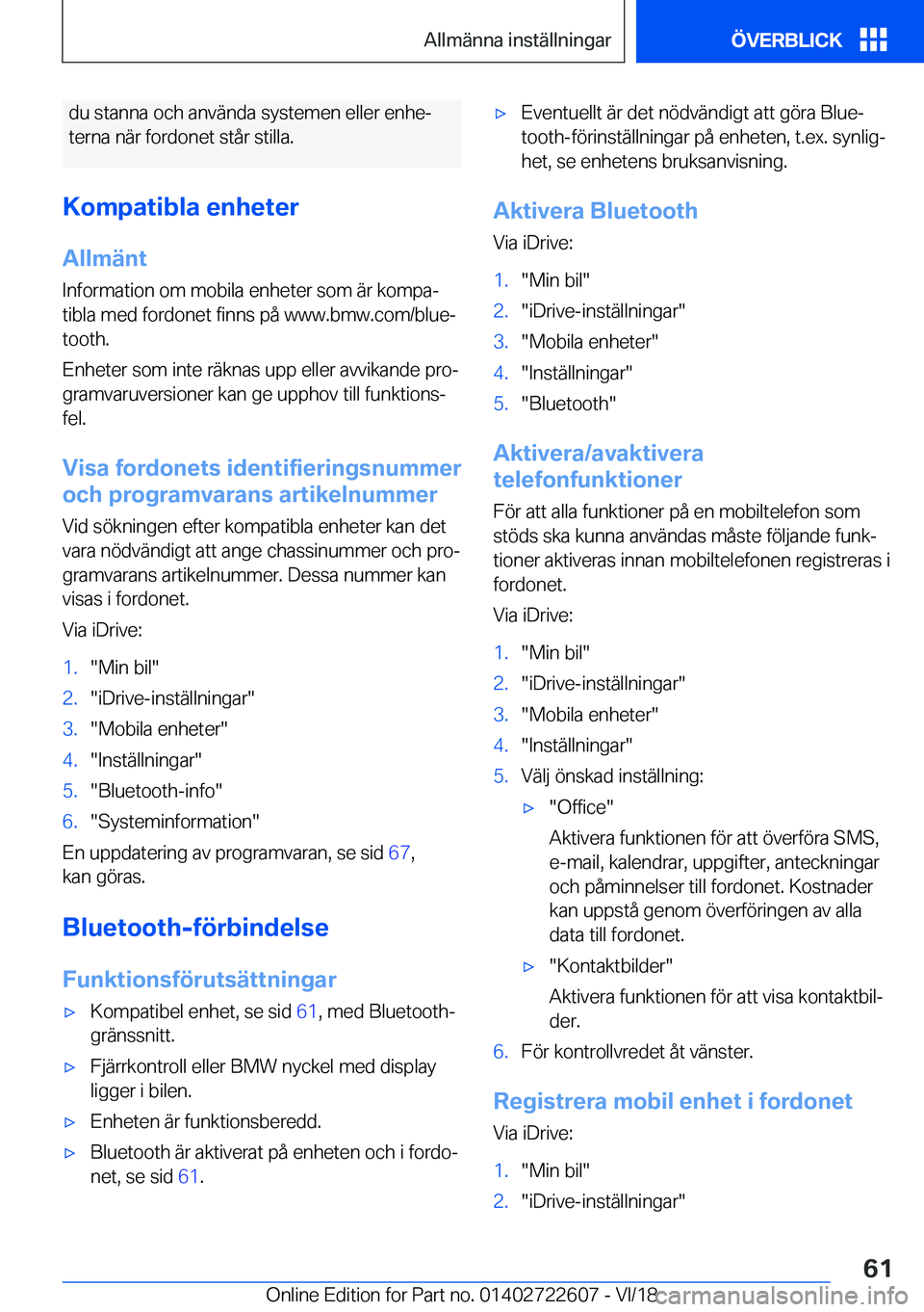 BMW 5 SERIES 2019  InstruktionsbÖcker (in Swedish) �d�u��s�t�a�n�n�a��o�c�h��a�n�v�ä�n�d�a��s�y�s�t�e�m�e�n��e�l�l�e�r��e�n�h�ej
�t�e�r�n�a��n�ä�r��f�o�r�d�o�n�e�t��s�t�å�r��s�t�i�l�l�a�.
�K�o�m�p�a�t�i�b�l�a��e�n�h�e�t�e�r �A�l�l�m�ä�