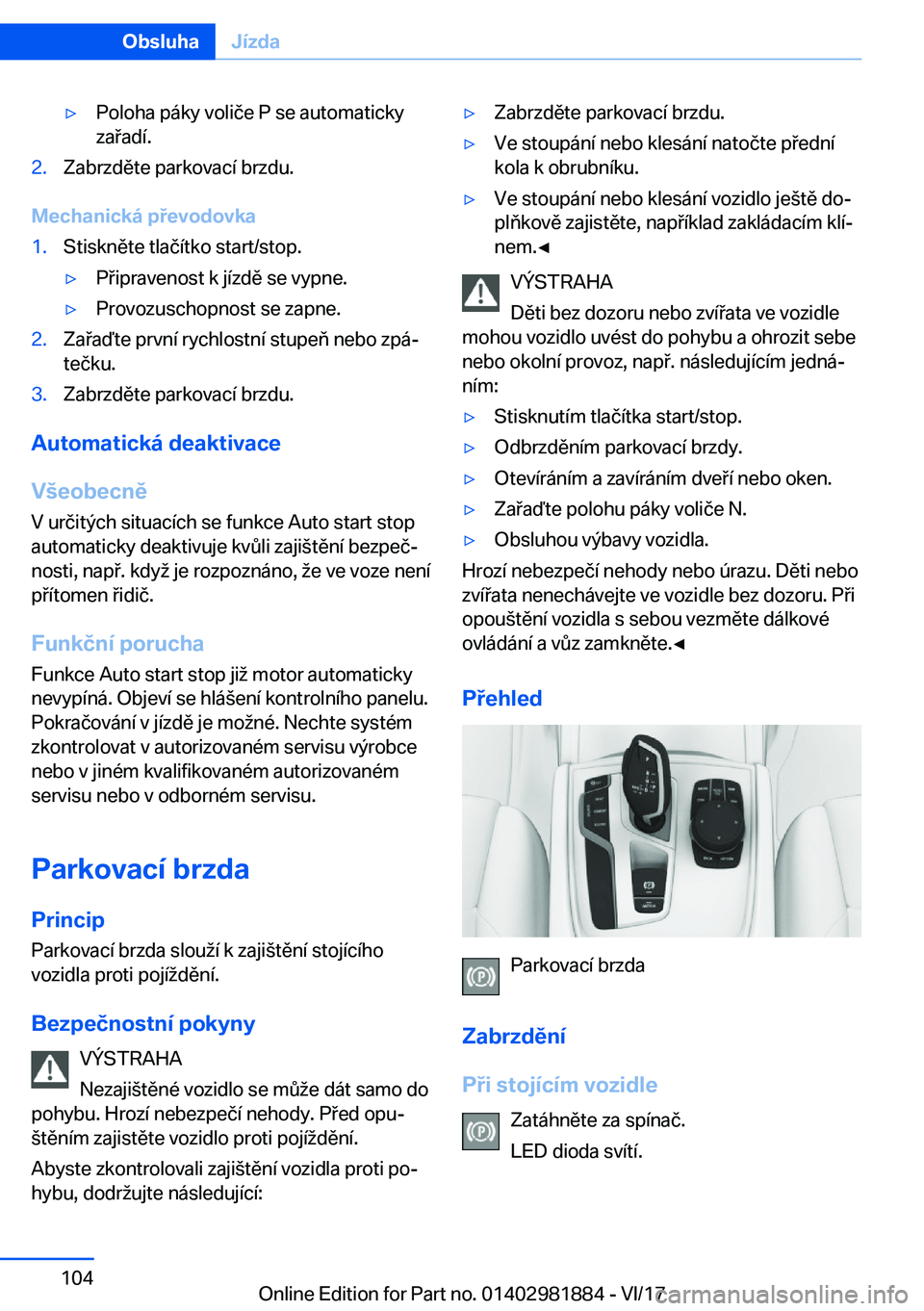 BMW 5 SERIES 2018  Návod na použití (in Czech) 'y�P�o�l�o�h�a� �p�á�k�y� �v�o�l�i�č�e� �P� �s�e� �a�u�t�o�m�a�t�i�c�k�y�z�a �a�d�