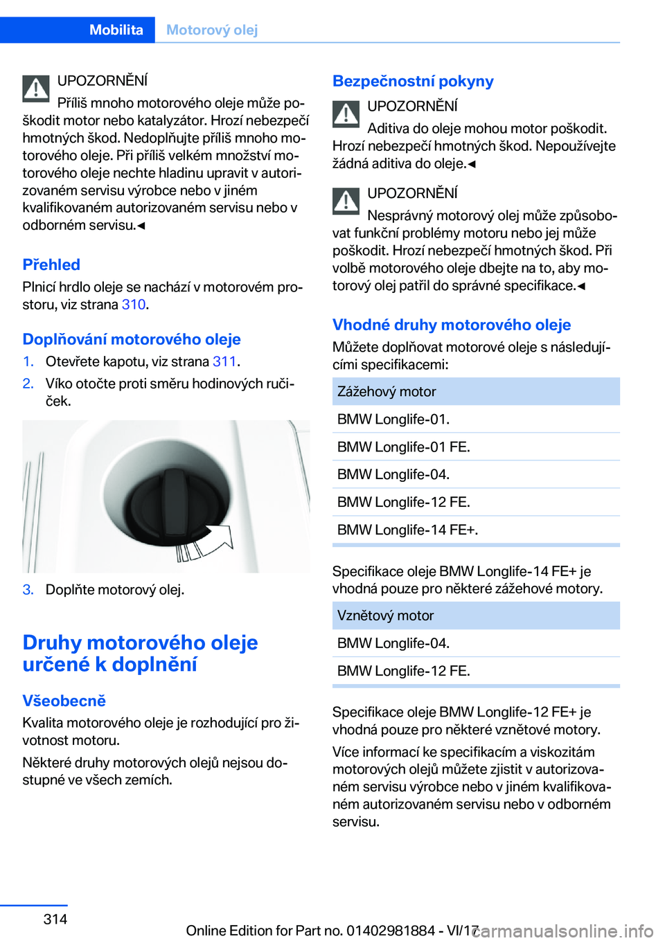 BMW 5 SERIES 2018  Návod na použití (in Czech) �U�P�O�Z�O�R�N�Ě�N�
