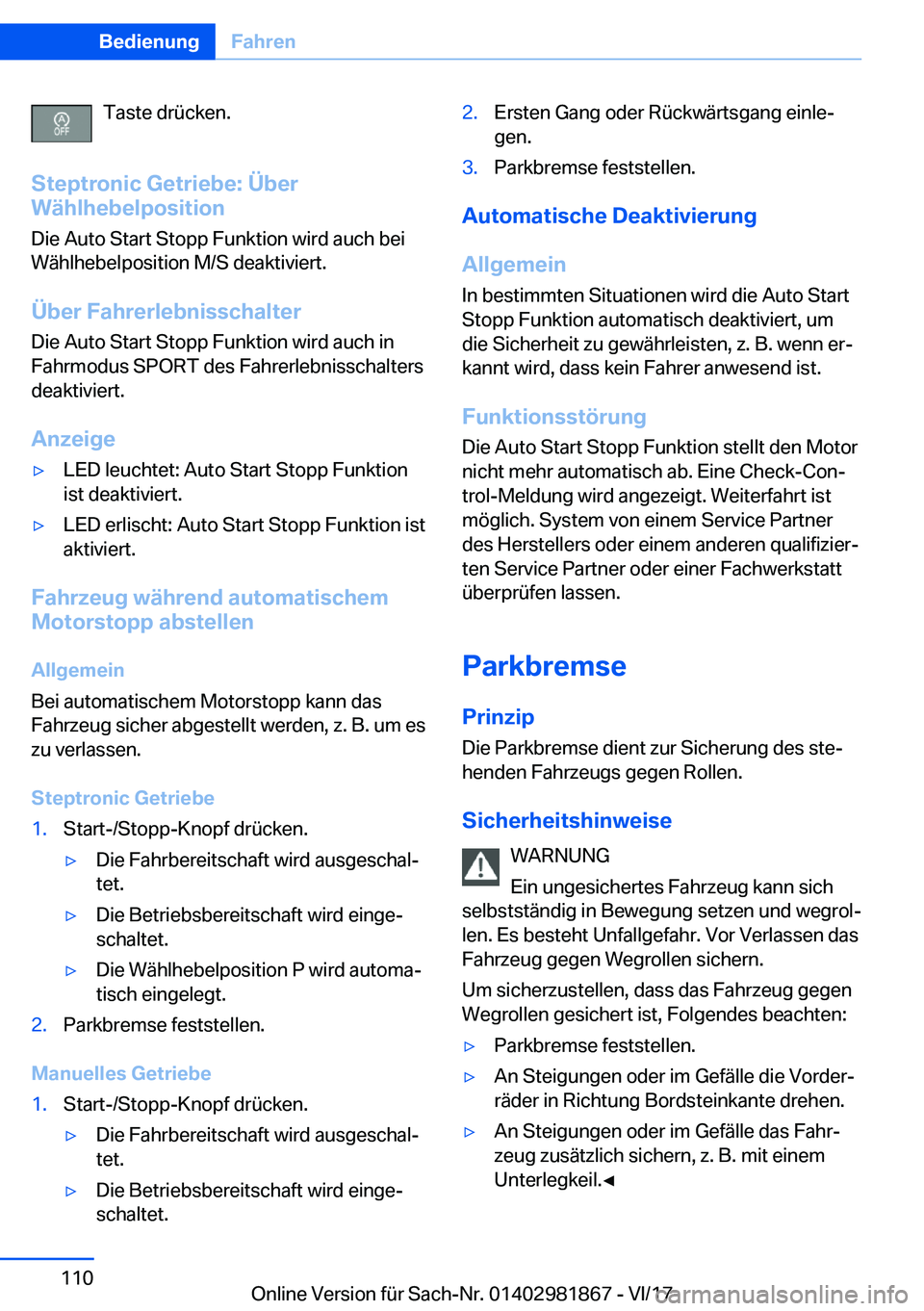 BMW 5 SERIES 2018  Betriebsanleitungen (in German) �T�a�s�t�e� �d�r�ü�c�k�e�n�.
�S�t�e�p�t�r�o�n�i�c��G�e�t�r�i�e�b�e�:��