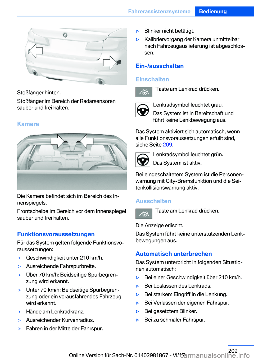 BMW 5 SERIES 2018  Betriebsanleitungen (in German) �S�t�o�ß�f�ä�n�g�e�r� �h�i�n�t�e�n�.
�S�t�o�ß�f�ä�n�g�e�r� �i�m� �B�e�r�e�i�c�h� �d�e�r� �R�a�d�a�r�s�e�n�s�o�r�e�n
�s�a�u�b�e�r� �u�n�d� �f�r�e�i� �h�a�l�t�e�n�.
�K�a�m�e�r�a
�D�i�e� �K�a�m�e�r�a