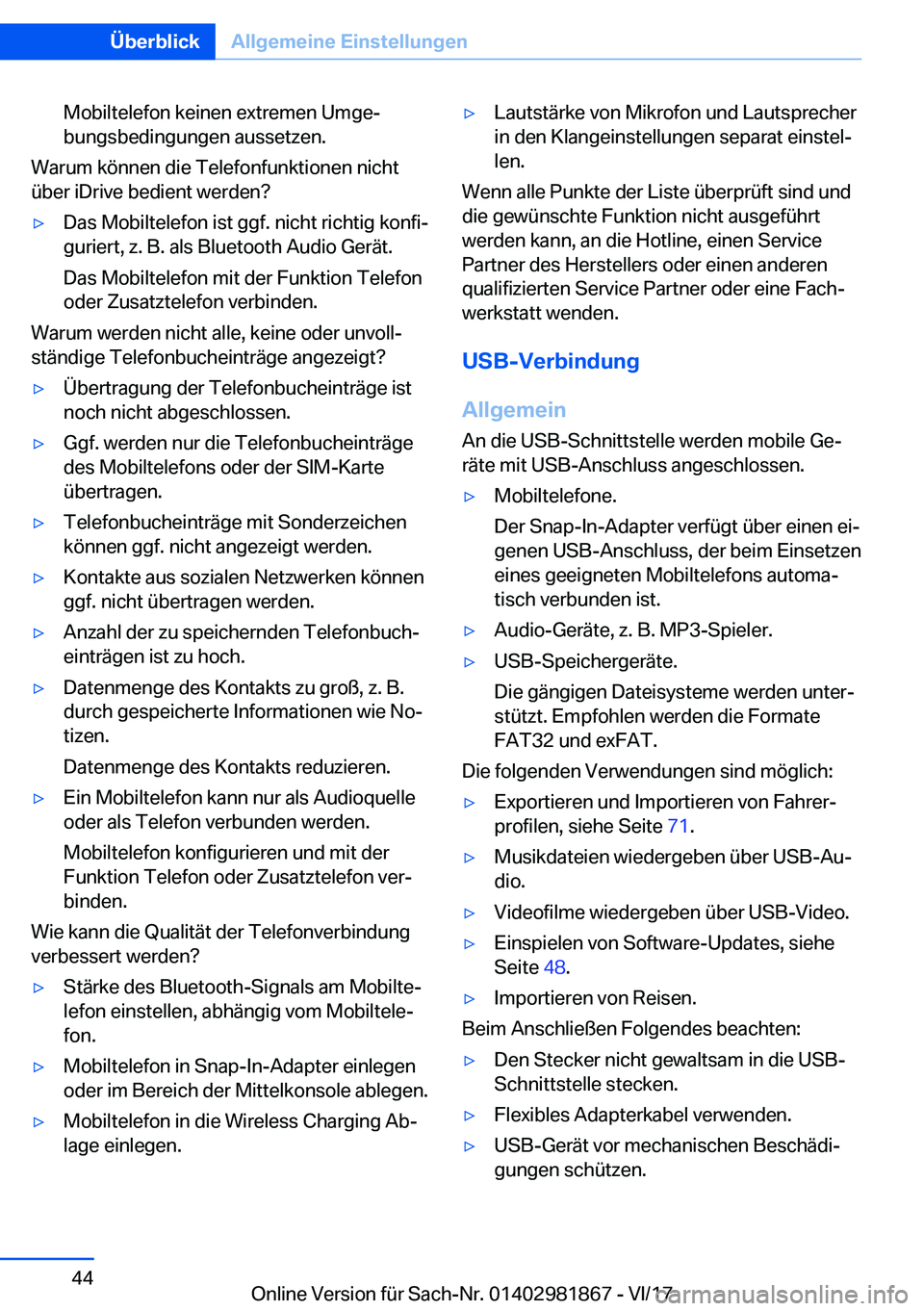 BMW 5 SERIES 2018  Betriebsanleitungen (in German) �M�o�b�i�l�t�e�l�e�f�o�n� �k�e�i�n�e�n� �e�x�t�r�e�m�e�n� �U�m�g�ej
�b�u�n�g�s�b�e�d�i�n�g�u�n�g�e�n� �a�u�s�s�e�t�z�e�n�.
�W�a�r�u�m� �k�ö�n�n�e�n� �d�i�e� �T�e�l�e�f�o�n�f�u�n�k�t�i�o�n�e�n� �n�i�
