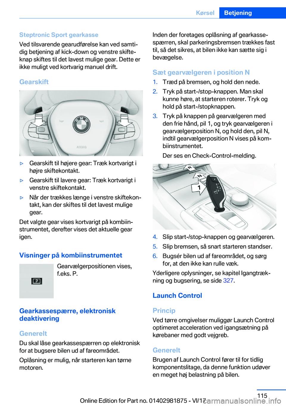 BMW 5 SERIES 2018  InstruktionsbØger (in Danish) �S�t�e�p�t�r�o�n�i�c��S�p�o�r�t��g�e�a�r�k�a�s�s�e
�V�e�d� �t�i�l�s�v�a�r�e�n�d�e� �g�e�a�r�u�d�f�