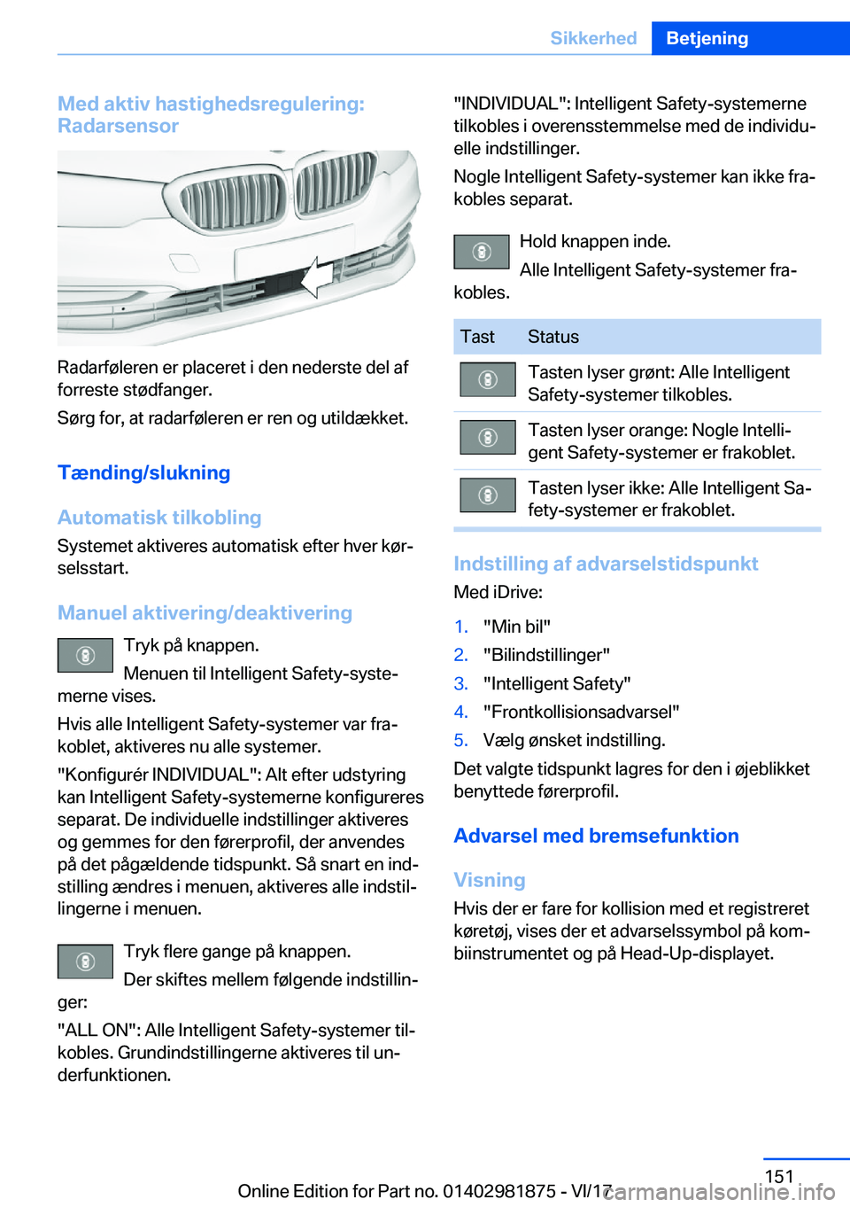 BMW 5 SERIES 2018  InstruktionsbØger (in Danish) �M�e�d��a�k�t�i�v��h�a�s�t�i�g�h�e�d�s�r�e�g�u�l�e�r�i�n�g�:
�R�a�d�a�r�s�e�n�s�o�r
�R�a�d�a�r�f�