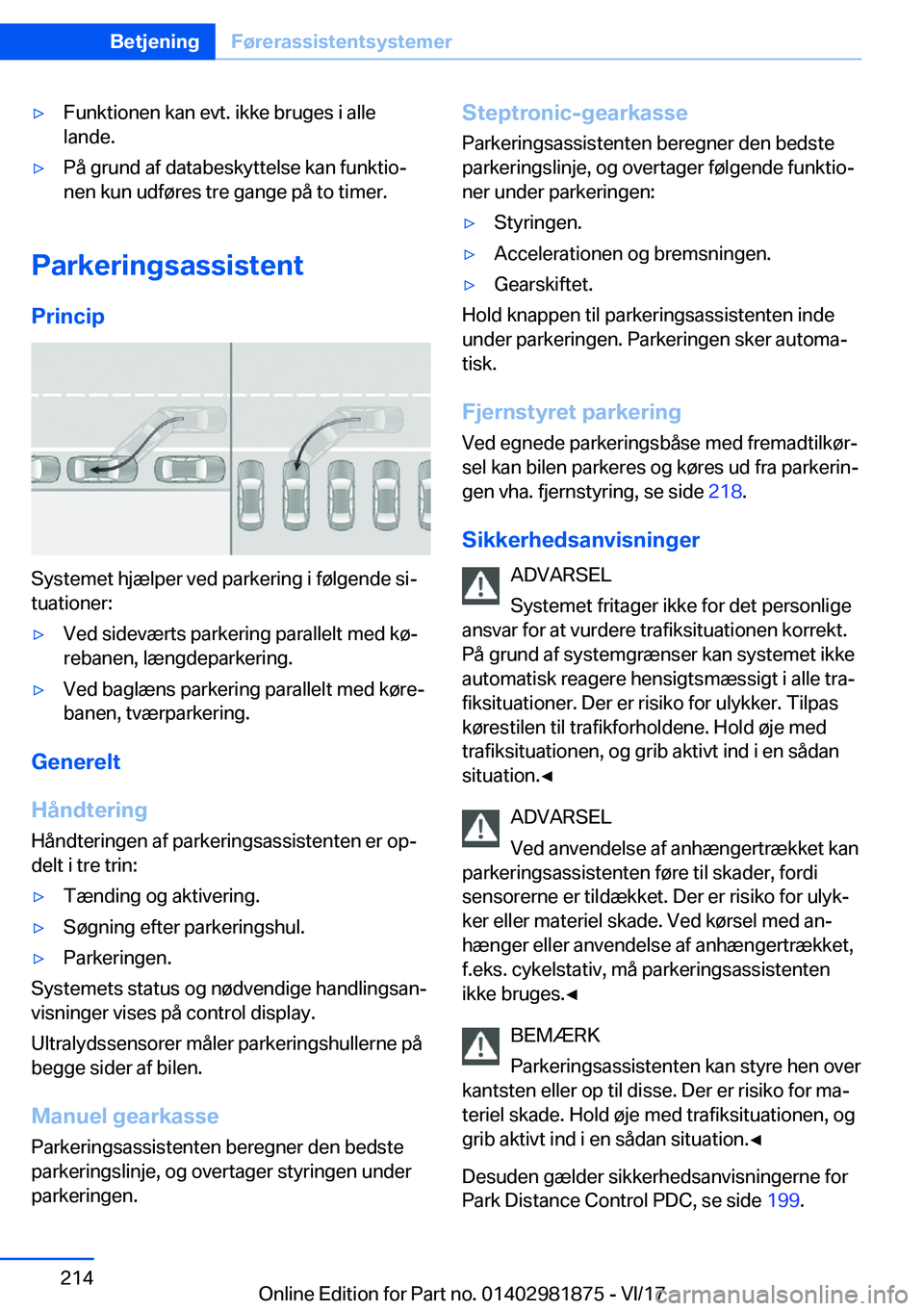 BMW 5 SERIES 2018  InstruktionsbØger (in Danish) 'y�F�u�n�k�t�i�o�n�e�n� �k�a�n� �e�v�t�.� �i�k�k�e� �b�r�u�g�e�s� �i� �a�l�l�e
�l�a�n�d�e�.'y�P�å� �g�r�u�n�d� �a�f� �d�a�t�a�b�e�s�k�y�t�t�e�l�s�e� �k�a�n� �f�u�n�k�t�i�o#j �n�e�n� �k�u�n� �