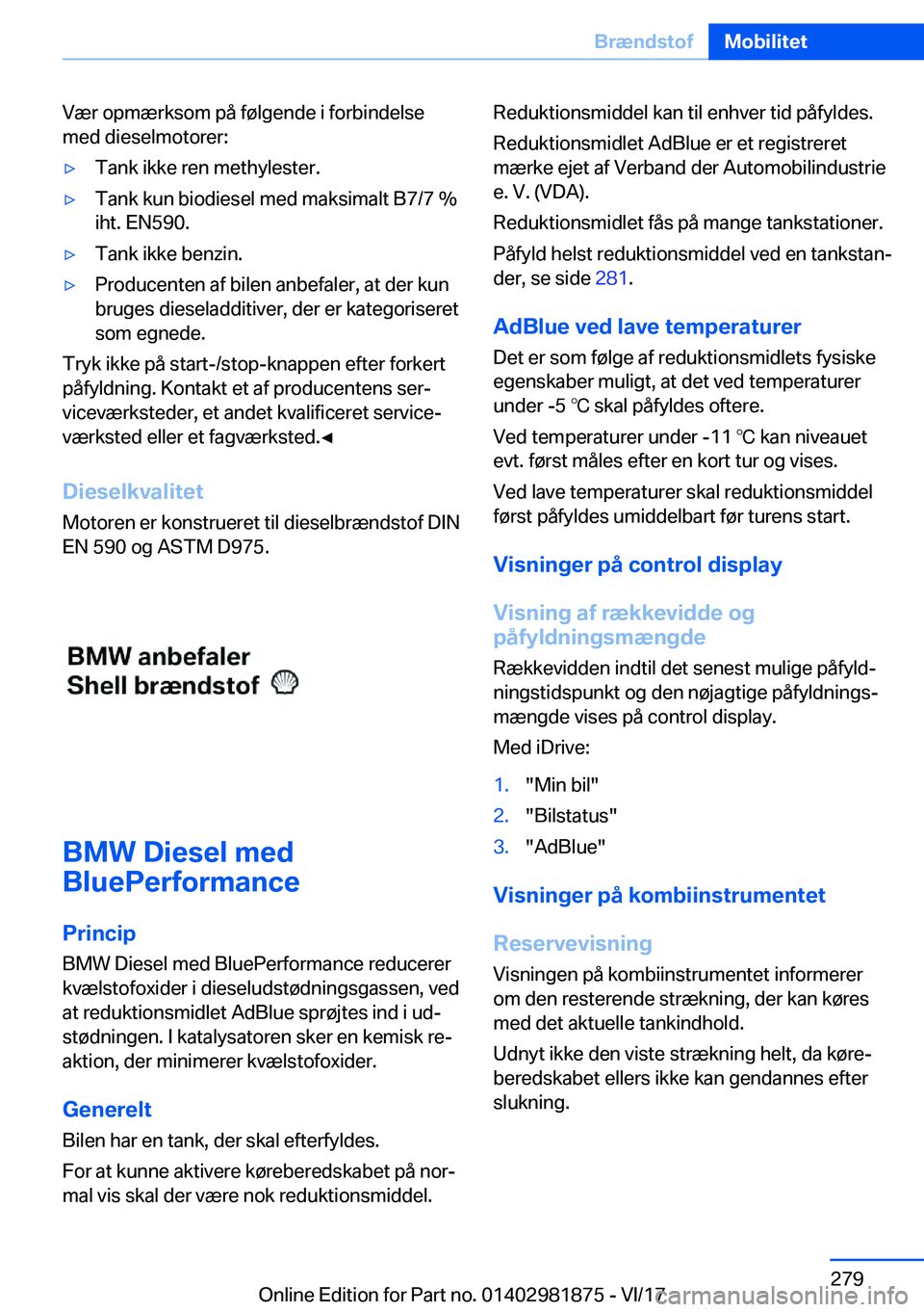 BMW 5 SERIES 2018  InstruktionsbØger (in Danish) �V�æ�r� �o�p�m�æ�r�k�s�o�m� �p�å� �f�
