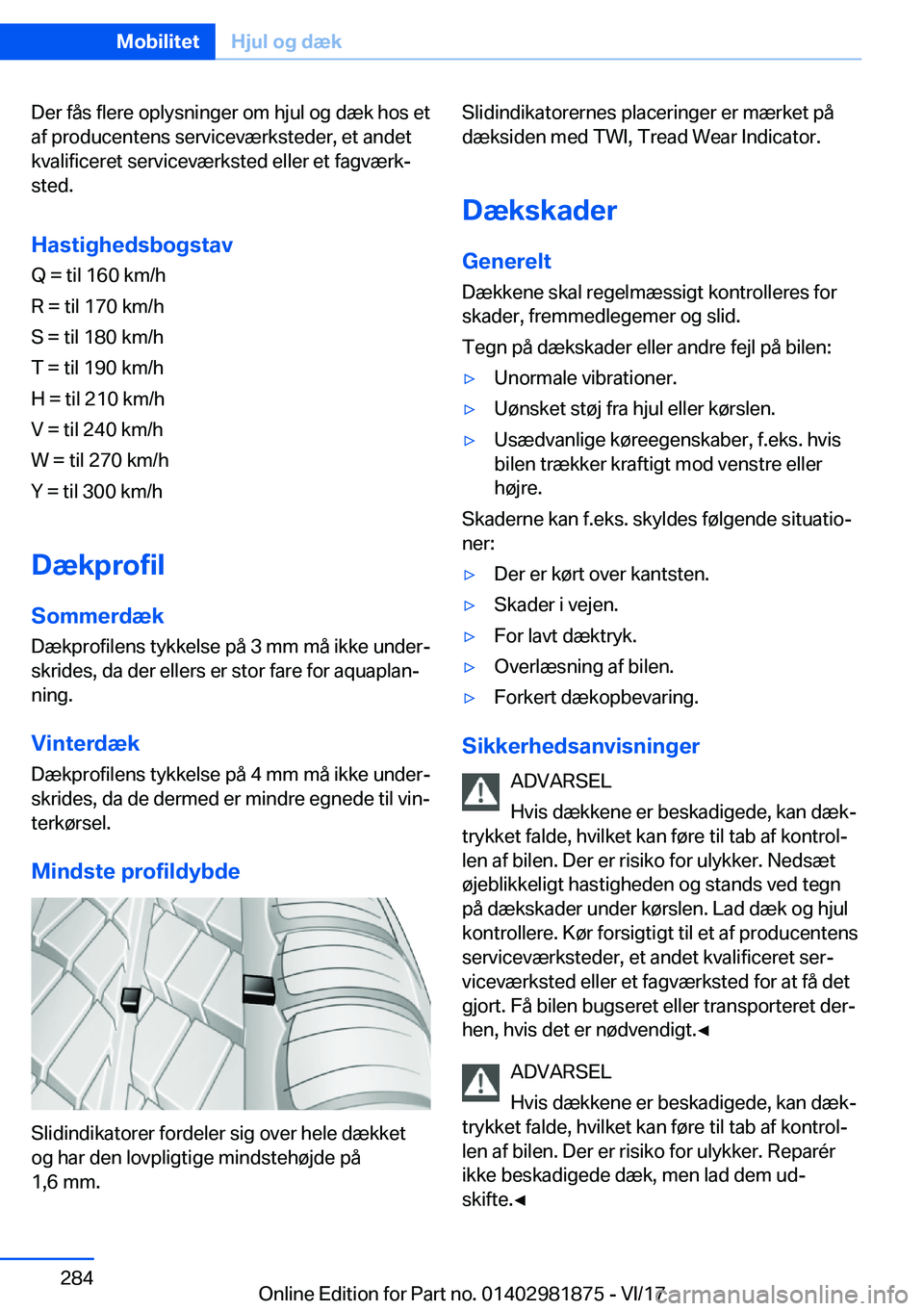 BMW 5 SERIES 2018  InstruktionsbØger (in Danish) �D�e�r� �f�å�s� �f�l�e�r�e� �o�p�l�y�s�n�i�n�g�e�r� �o�m� �h�j�u�l� �o�g� �d�æ�k� �h�o�s� �e�t�a�f� �p�r�o�d�u�c�e�n�t�e�n�s� �s�e�r�v�i�c�e�v�æ�r�k�s�t�e�d�e�r�,� �e�t� �a�n�d�e�t
�k�v�a�l�i�f�i�c
