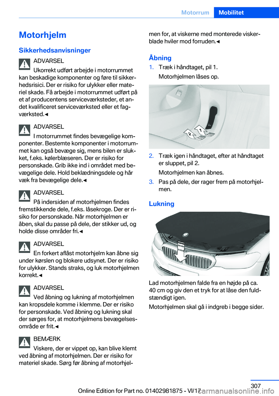 BMW 5 SERIES 2018  InstruktionsbØger (in Danish) �M�o�t�o�r�h�j�e�l�m
�S�i�k�k�e�r�h�e�d�s�a�n�v�i�s�n�i�n�g�e�r �A�D�V�A�R�S�E�L
�U�k�o�r�r�e�k�t� �u�d�f�