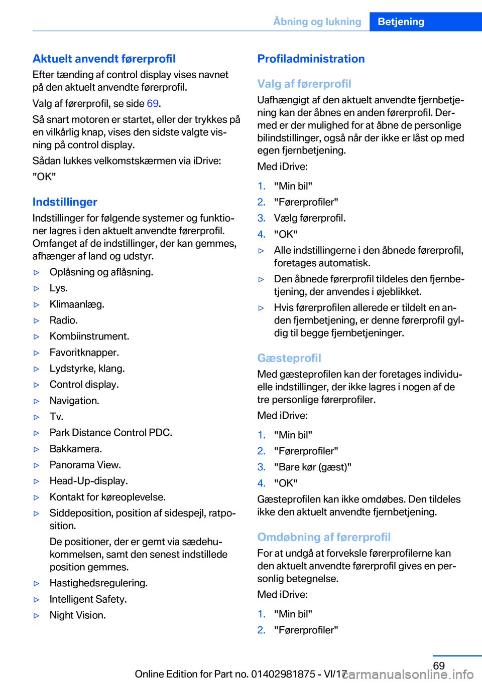 BMW 5 SERIES 2018  InstruktionsbØger (in Danish) �A�k�t�u�e�l�t��a�n�v�e�n�d�t��f�