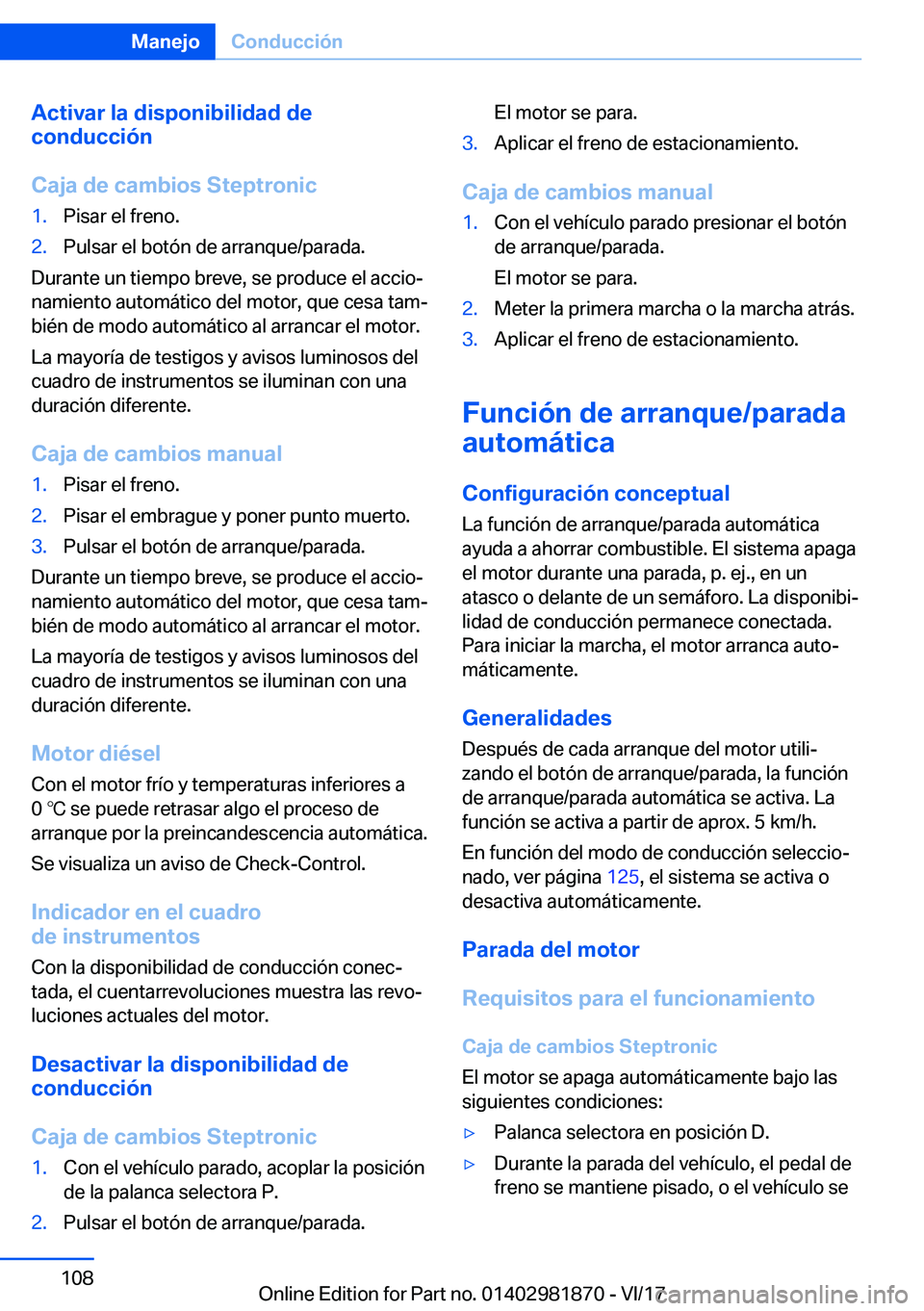 BMW 5 SERIES 2018  Manuales de Empleo (in Spanish) �A�c�t�i�v�a�r��l�a��d�i�s�p�o�n�i�b�i�l�i�d�a�d��d�e
�c�o�n�d�u�c�c�i�