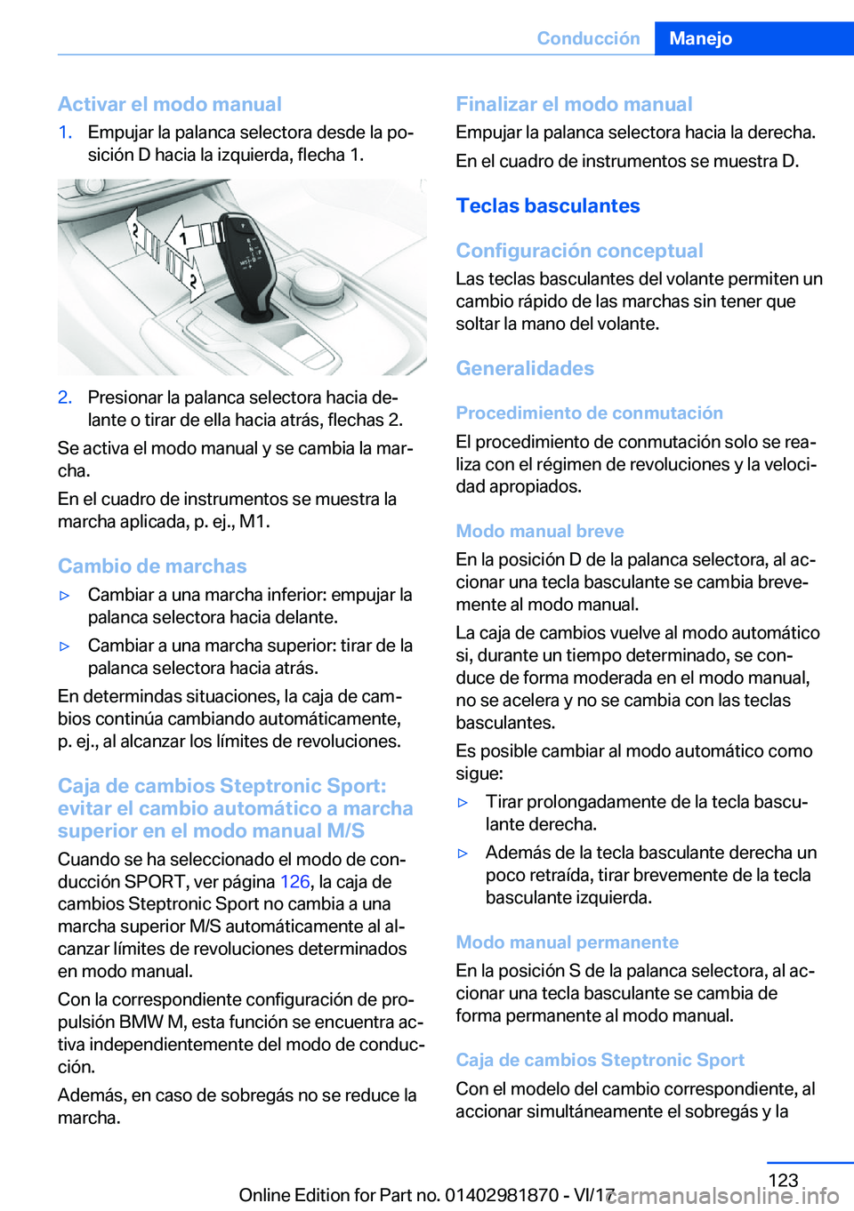 BMW 5 SERIES 2018  Manuales de Empleo (in Spanish) �A�c�t�i�v�a�r��e�l��m�o�d�o��m�a�n�u�a�l�1�.�E�m�p�u�j�a�r� �l�a� �p�a�l�a�n�c�a� �s�e�l�e�c�t�o�r�a� �d�e�s�d�e� �l�a� �p�oª�s�i�c�i�
