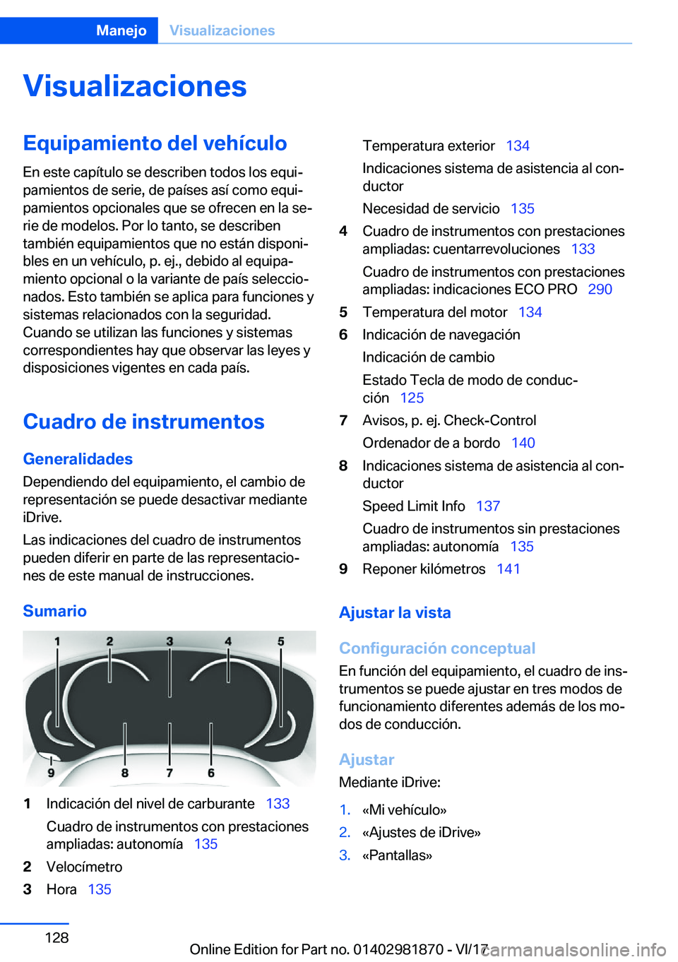 BMW 5 SERIES 2018  Manuales de Empleo (in Spanish) �V�i�s�u�a�l�i�z�a�c�i�o�n�e�s�E�q�u�i�p�a�m�i�e�n�t�o��d�e�l��v�e�h�