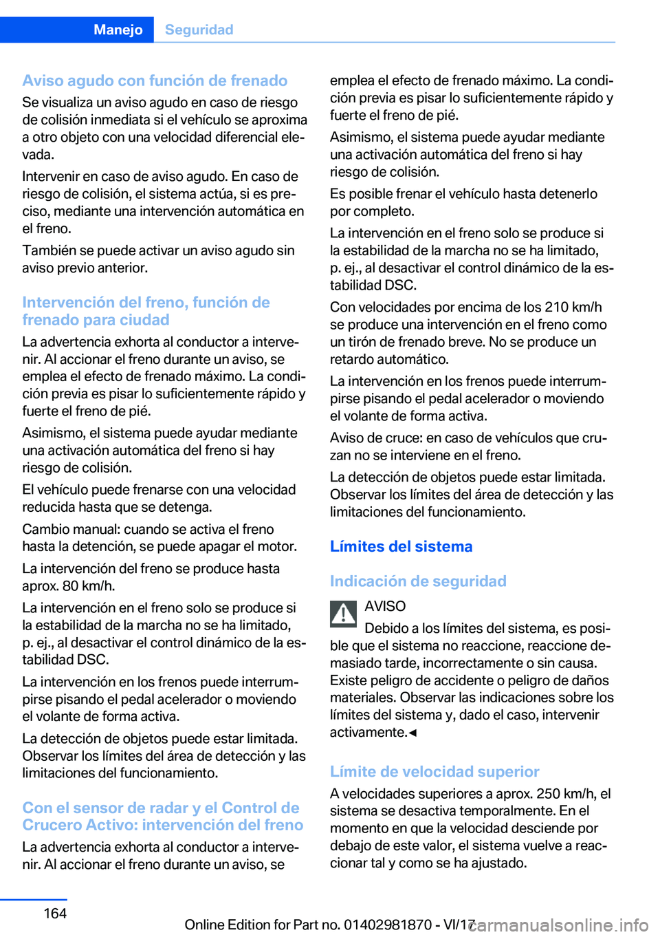BMW 5 SERIES 2018  Manuales de Empleo (in Spanish) �A�v�i�s�o��a�g�u�d�o��c�o�n��f�u�n�c�i�
