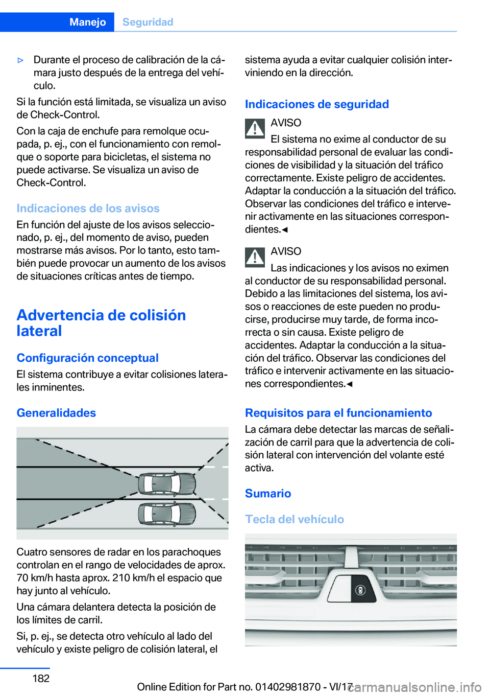 BMW 5 SERIES 2018  Manuales de Empleo (in Spanish) 'y�D�u�r�a�n�t�e� �e�l� �p�r�o�c�e�s�o� �d�e� �c�a�l�i�b�r�a�c�i�