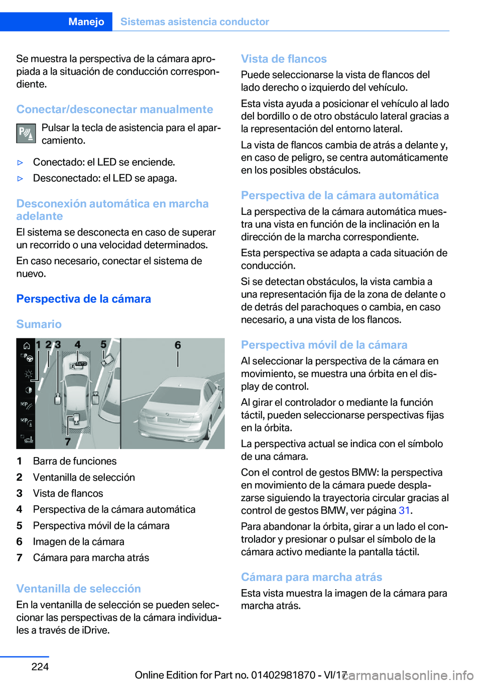 BMW 5 SERIES 2018  Manuales de Empleo (in Spanish) �S�e� �m�u�e�s�t�r�a� �l�a� �p�e�r�s�p�e�c�t�i�v�a� �d�e� �l�a� �c�á�m�a�r�a� �a�p�r�oª�p�i�a�d�a� �a� �l�a� �s�i�t�u�a�c�i�