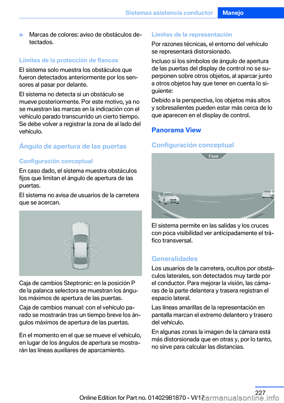 BMW 5 SERIES 2018  Manuales de Empleo (in Spanish) 'y�M�a�r�c�a�s� �d�e� �c�o�l�o�r�e�s�:� �a�v�i�s�o� �d�e� �o�b�s�t�á�c�u�l�o�s� �d�eª
�t�e�c�t�a�d�o�s�.
�L�
