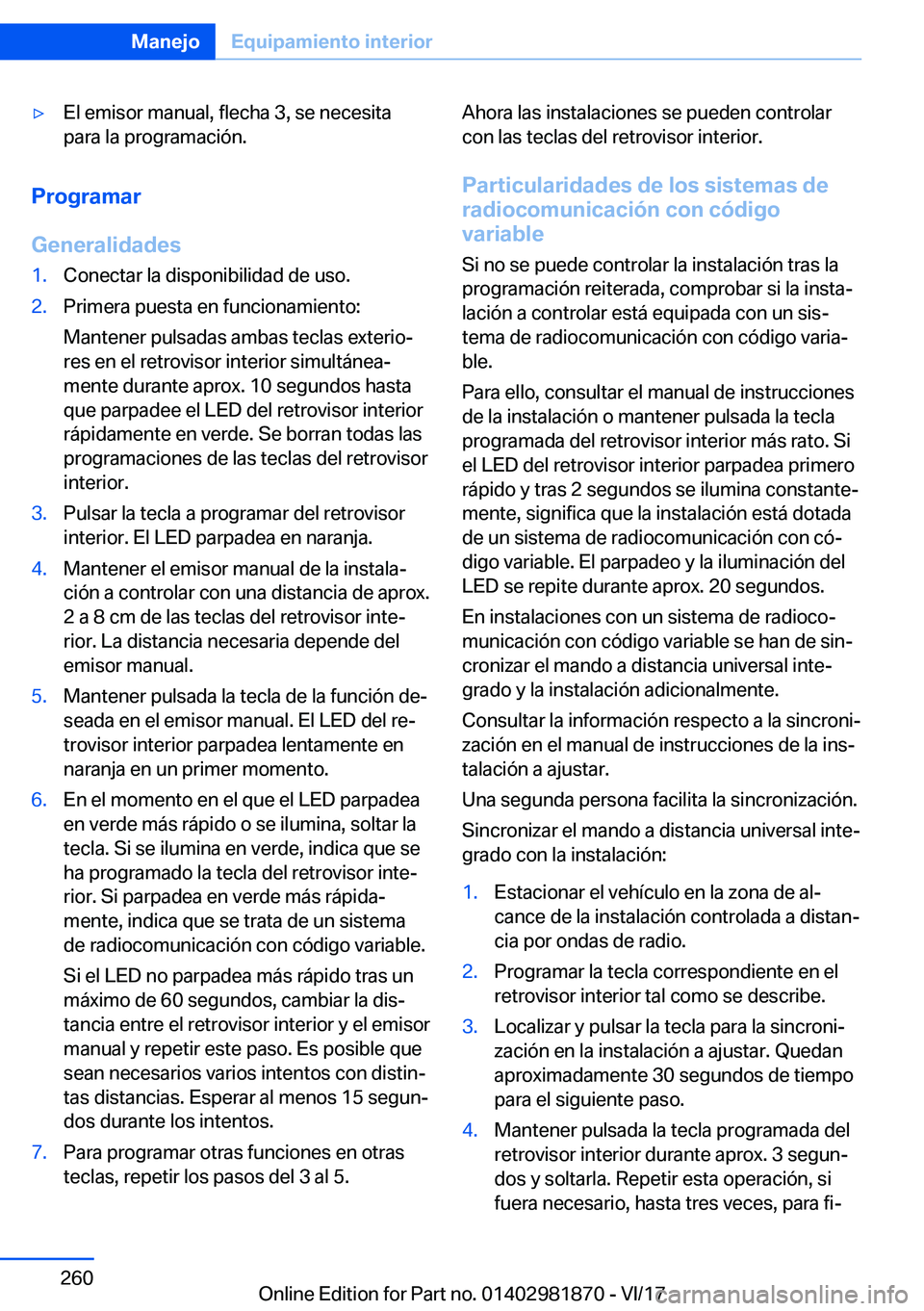 BMW 5 SERIES 2018  Manuales de Empleo (in Spanish) 'y�E�l� �e�m�i�s�o�r� �m�a�n�u�a�l�,� �f�l�e�c�h�a� �3�,� �s�e� �n�e�c�e�s�i�t�a�p�a�r�a� �l�a� �p�r�o�g�r�a�m�a�c�i�