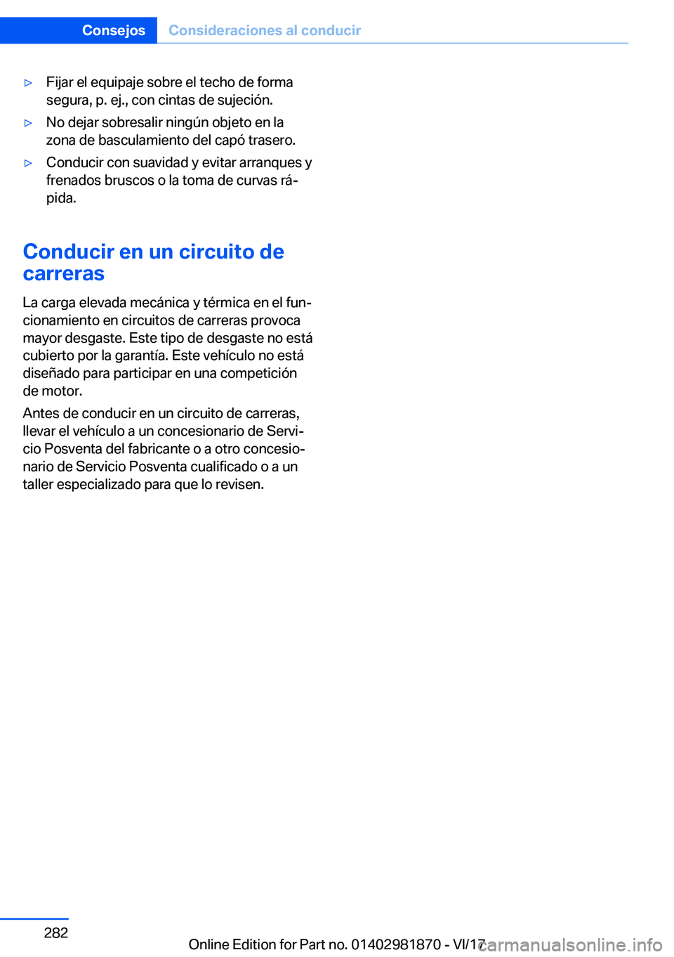 BMW 5 SERIES 2018  Manuales de Empleo (in Spanish) 'y�F�i�j�a�r� �e�l� �e�q�u�i�p�a�j�e� �s�o�b�r�e� �e�l� �t�e�c�h�o� �d�e� �f�o�r�m�a
�s�e�g�u�r�a�,� �p�.� �e�j�.�,� �c�o�n� �c�i�n�t�a�s� �d�e� �s�u�j�e�c�i�