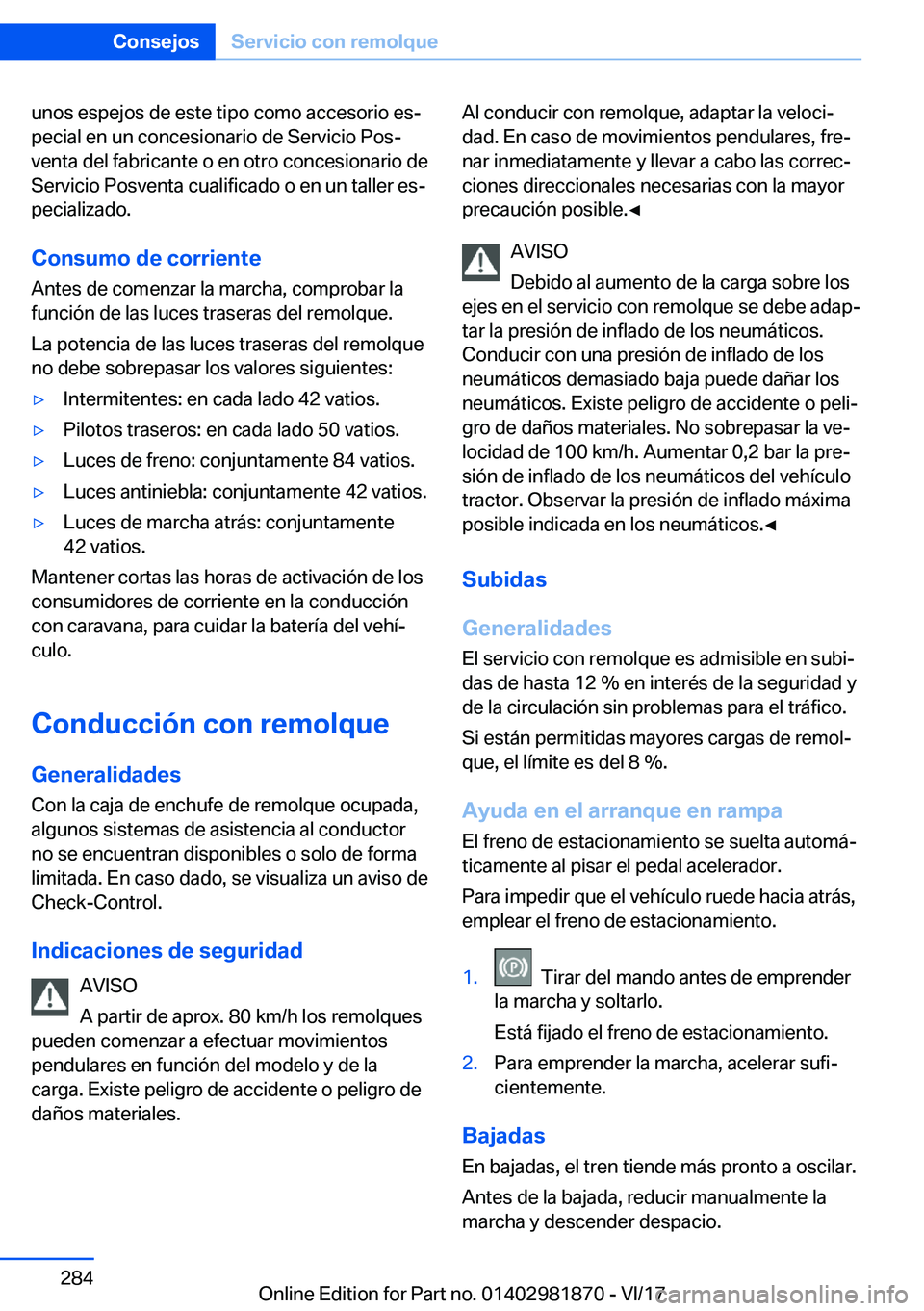 BMW 5 SERIES 2018  Manuales de Empleo (in Spanish) �u�n�o�s� �e�s�p�e�j�o�s� �d�e� �e�s�t�e� �t�i�p�o� �c�o�m�o� �a�c�c�e�s�o�r�i�o� �e�sª
�p�e�c�i�a�l� �e�n� �u�n� �c�o�n�c�e�s�i�o�n�a�r�i�o� �d�e� �S�e�r�v�i�c�i�o� �P�o�sª
�v�e�n�t�a� �d�e�l� �f