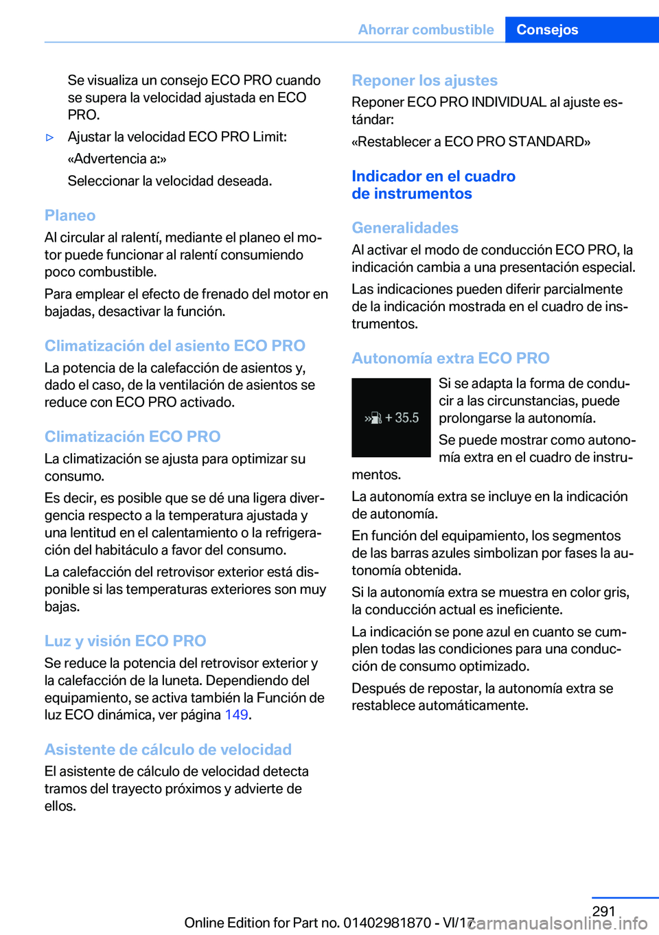BMW 5 SERIES 2018  Manuales de Empleo (in Spanish) �S�e� �v�i�s�u�a�l�i�z�a� �u�n� �c�o�n�s�e�j�o� �E�C�O� �P�R�O� �c�u�a�n�d�o�s�e� �s�u�p�e�r�a� �l�a� �v�e�l�o�c�i�d�a�d� �a�j�u�s�t�a�d�a� �e�n� �E�C�O
�P�R�O�.'y�A�j�u�s�t�a�r� �l�a� �v�e�l�o�c�