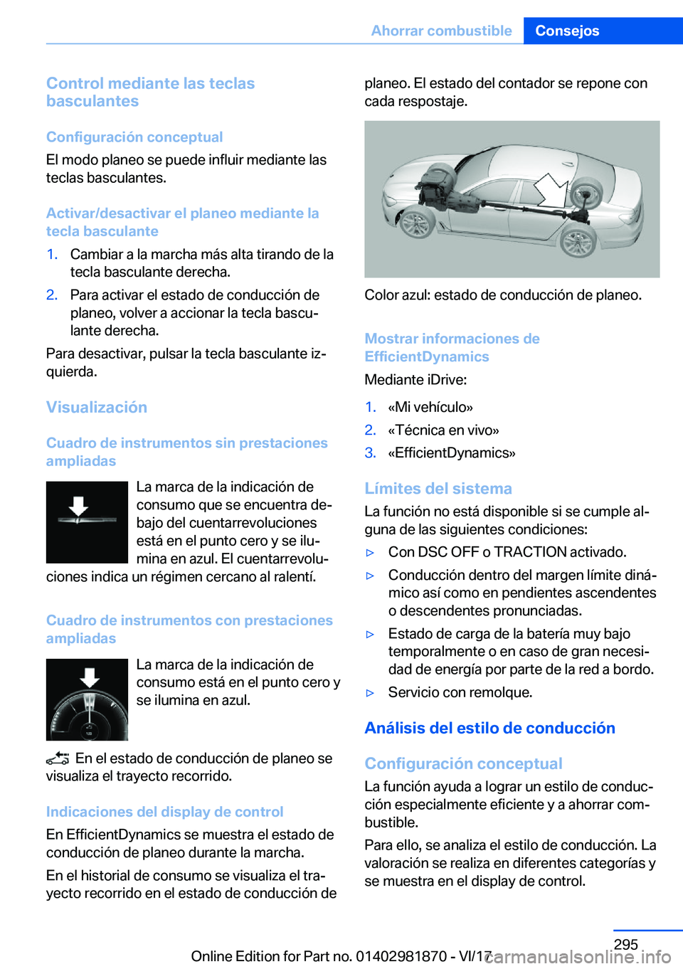BMW 5 SERIES 2018  Manuales de Empleo (in Spanish) �C�o�n�t�r�o�l��m�e�d�i�a�n�t�e��l�a�s��t�e�c�l�a�s
�b�a�s�c�u�l�a�n�t�e�s
�C�o�n�f�i�g�u�r�a�c�i�