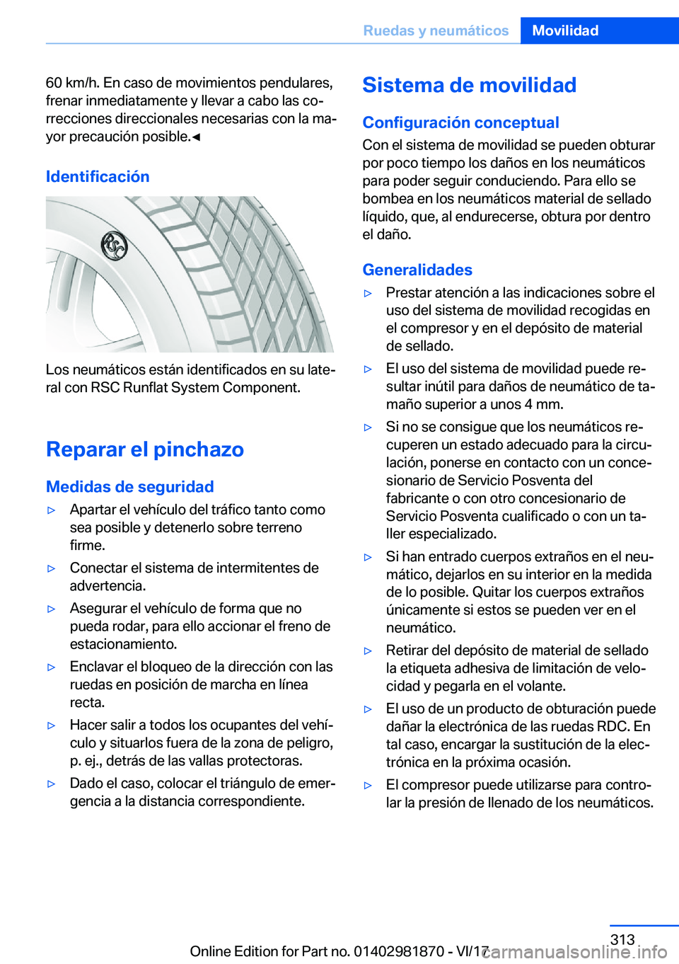 BMW 5 SERIES 2018  Manuales de Empleo (in Spanish) �6�0� �k�m�/�h�.� �E�n� �c�a�s�o� �d�e� �m�o�v�i�m�i�e�n�t�o�s� �p�e�n�d�u�l�a�r�e�s�,�f�r�e�n�a�r� �i�n�m�e�d�i�a�t�a�m�e�n�t�e� �y� �l�l�e�v�a�r� �a� �c�a�b�o� �l�a�s� �c�oª�r�r�e�c�c�i�o�n�e�s� �
