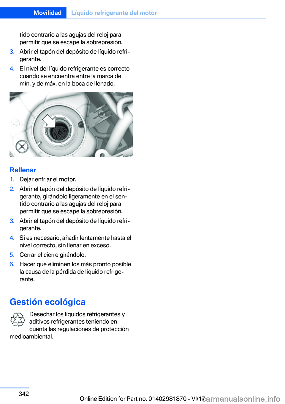 BMW 5 SERIES 2018  Manuales de Empleo (in Spanish) �t�i�d�o� �c�o�n�t�r�a�r�i�o� �a� �l�a�s� �a�g�u�j�a�s� �d�e�l� �r�e�l�o�j� �p�a�r�a
�p�e�r�m�i�t�i�r� �q�u�e� �s�e� �e�s�c�a�p�e� �l�a� �s�o�b�r�e�p�r�e�s�i�