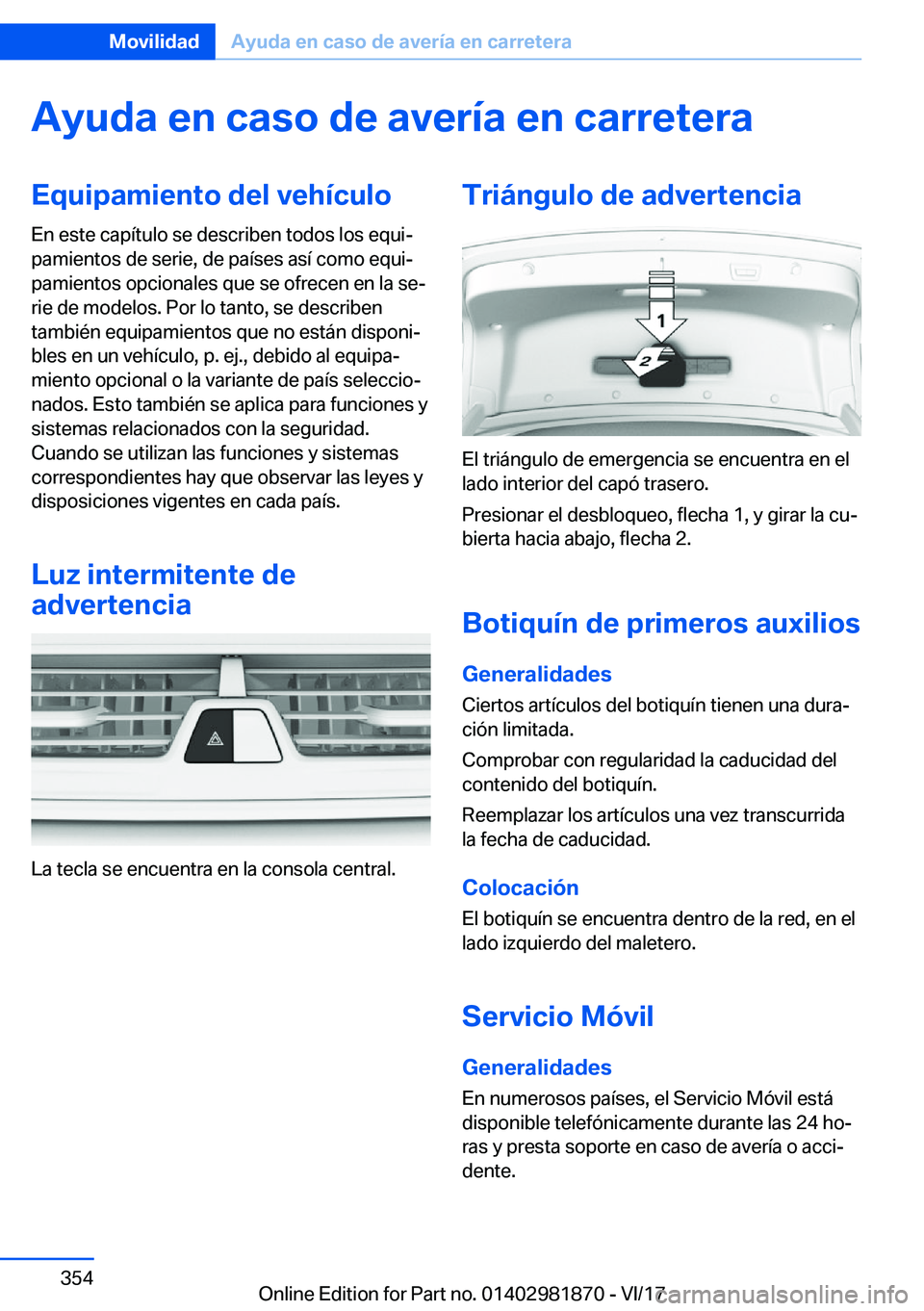 BMW 5 SERIES 2018  Manuales de Empleo (in Spanish) �A�y�u�d�a��e�n��c�a�s�o��d�e��a�v�e�r�