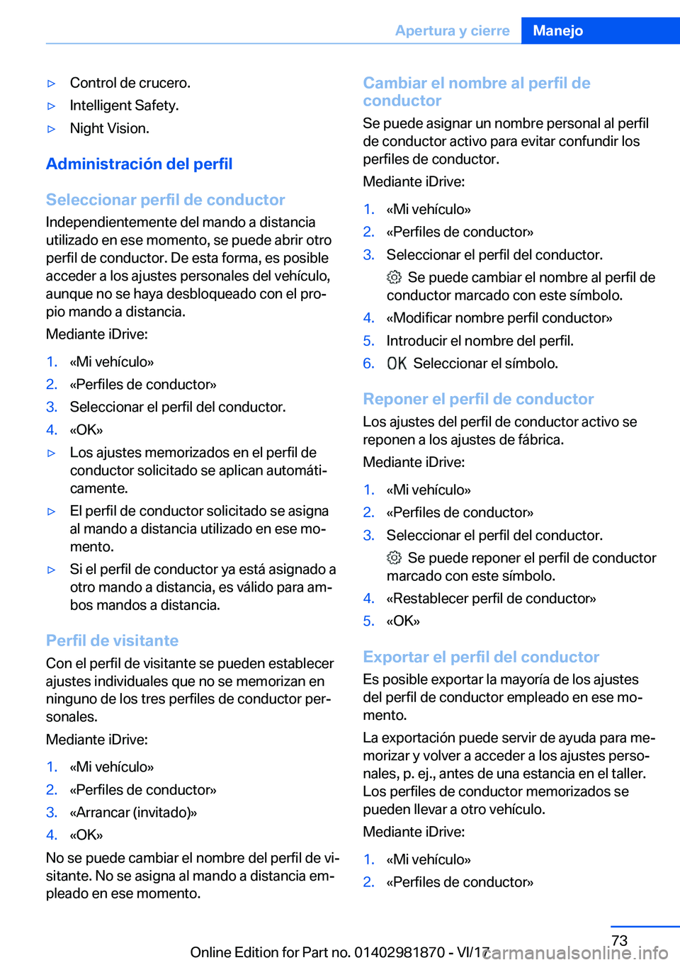 BMW 5 SERIES 2018  Manuales de Empleo (in Spanish) 'y�C�o�n�t�r�o�l� �d�e� �c�r�u�c�e�r�o�.'y�I�n�t�e�l�l�i�g�e�n�t� �S�a�f�e�t�y�.'y�N�i�g�h�t� �V�i�s�i�o�n�.
�A�d�m�i�n�i�s�t�r�a�c�i�