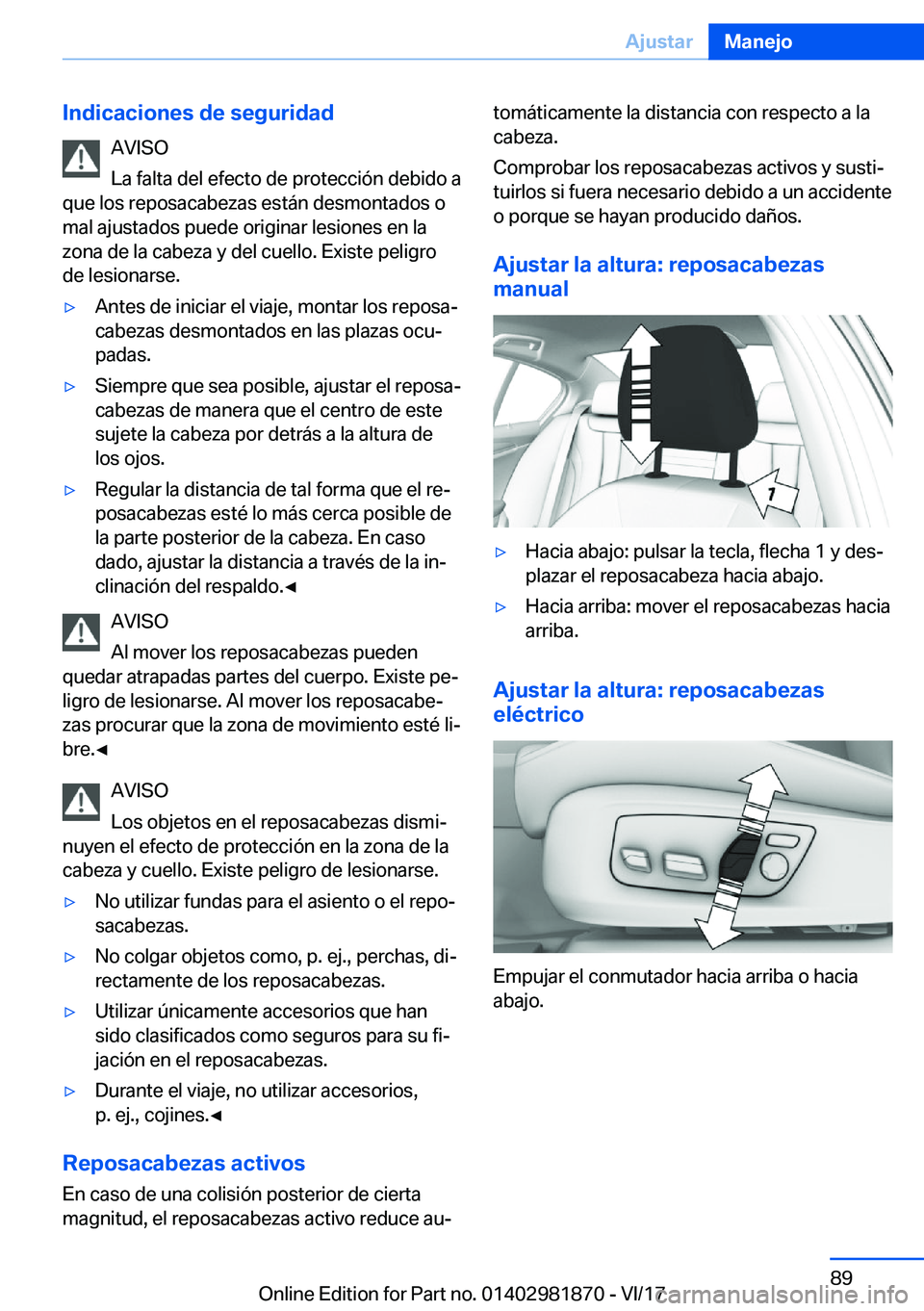 BMW 5 SERIES 2018  Manuales de Empleo (in Spanish) �I�n�d�i�c�a�c�i�o�n�e�s��d�e��s�e�g�u�r�i�d�a�d�A�V�I�S�O
�L�a� �f�a�l�t�a� �d�e�l� �e�f�e�c�t�o� �d�e� �p�r�o�t�e�c�c�i�