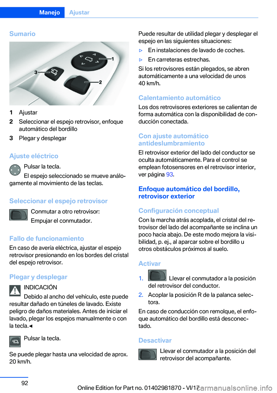 BMW 5 SERIES 2018  Manuales de Empleo (in Spanish) �S�u�m�a�r�i�o�1�A�j�u�s�t�a�r�2�S�e�l�e�c�c�i�o�n�a�r� �e�l� �e�s�p�e�j�o� �r�e�t�r�o�v�i�s�o�r�,� �e�n�f�o�q�u�e�a�u�t�o�m�á�t�i�c�o� �d�e�l� �b�o�r�d�i�l�l�o�3�P�l�e�g�a�r� �y� �d�e�s�p�l�e�g�a�r
